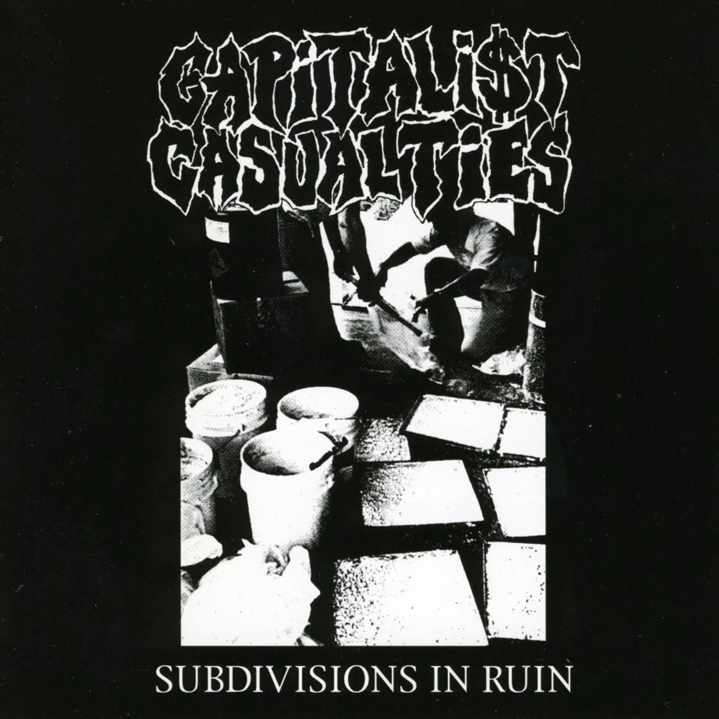 Capitalist Casualties SUBDIVISIONS IN RUIN CD
