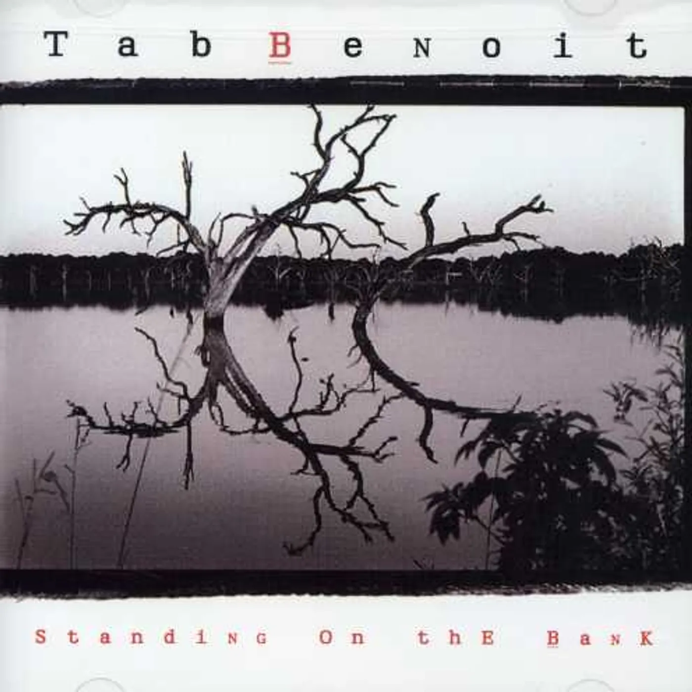 Tab Benoit STANDING ON THE BANK CD