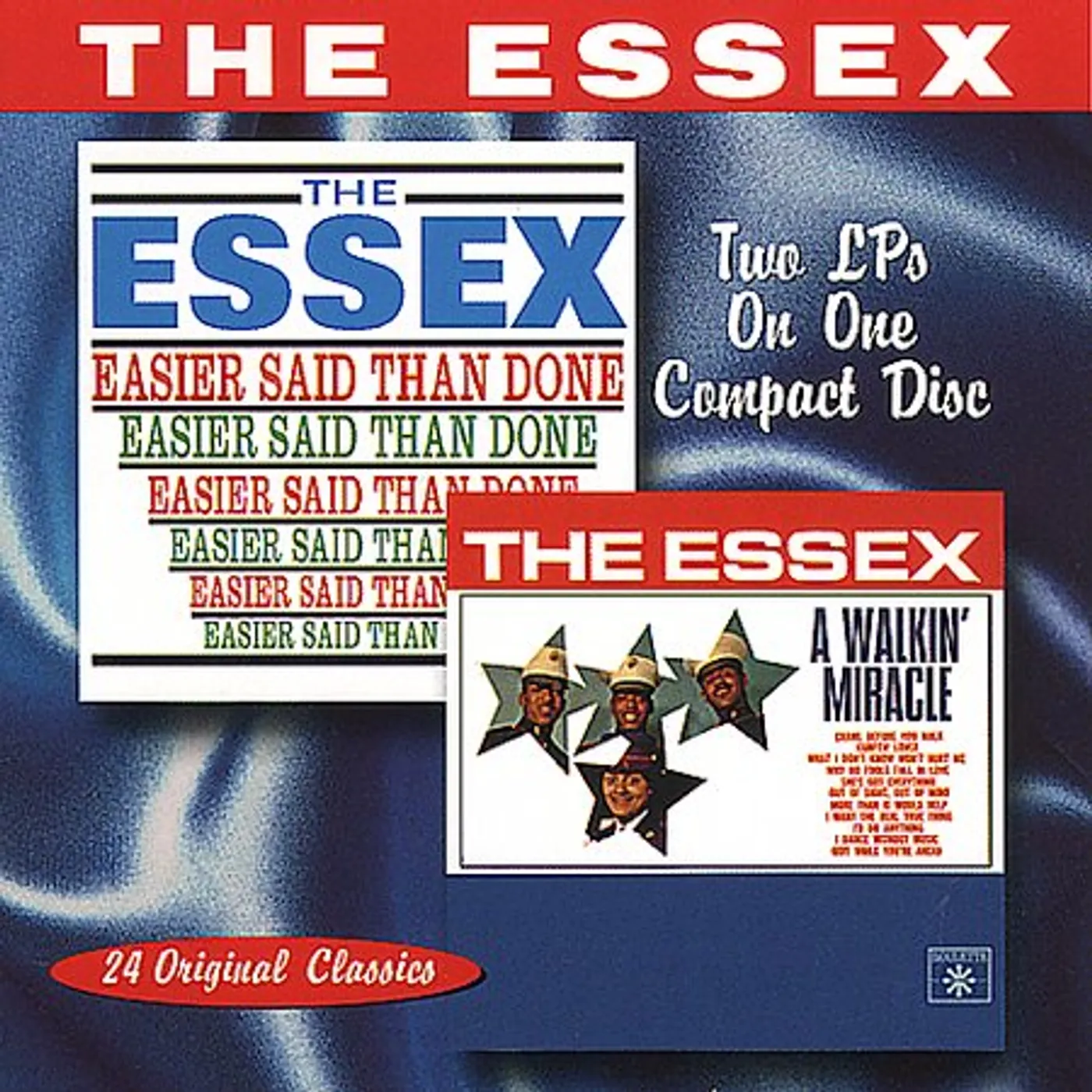 The Essex EASIER SAID THAN DONE / A WALKIN MIRACLE CD