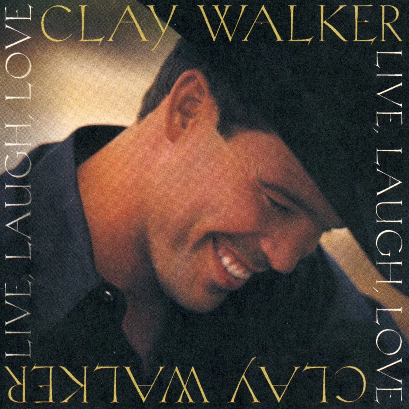 Clay Walker LIVE LAUGH LOVE CD