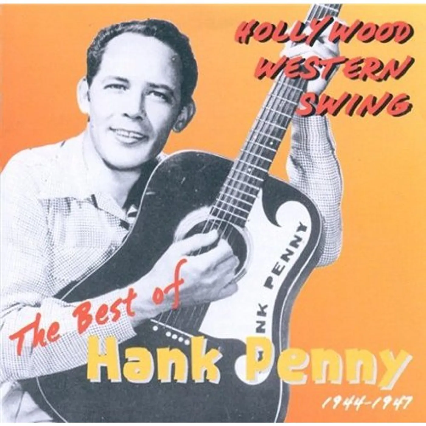 Hank Penny HOLLYWOOD WESTERN SWING 1944-47 CD