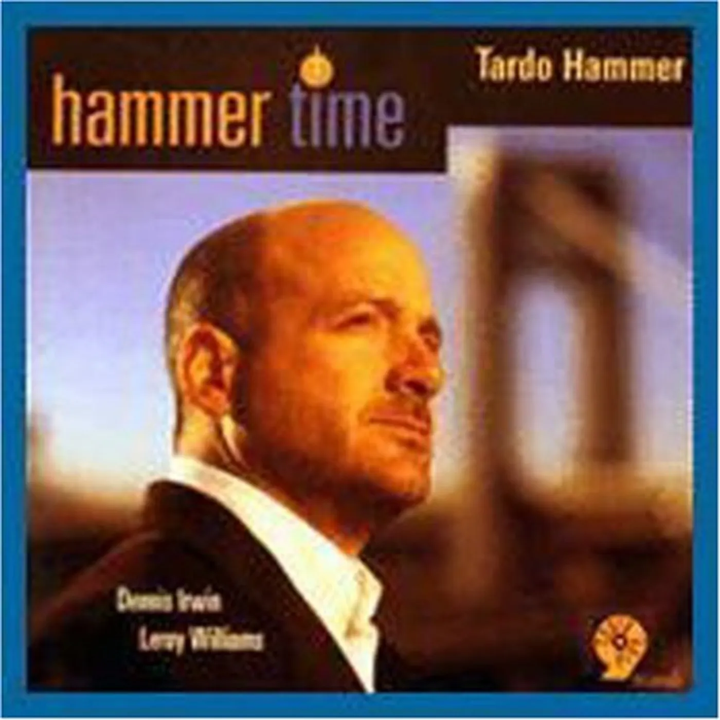 Tardo Hammer HAMMER TIME CD