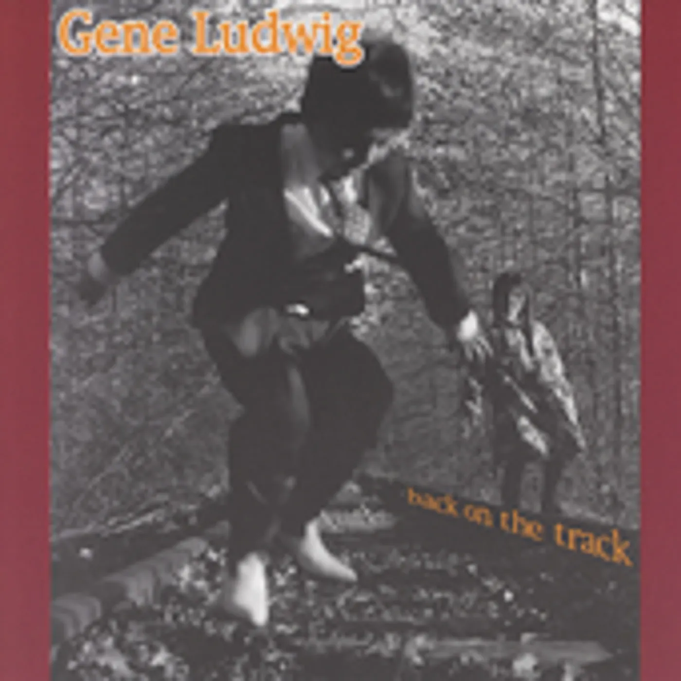 Gene Ludwig BACK ON THE TRACK CD