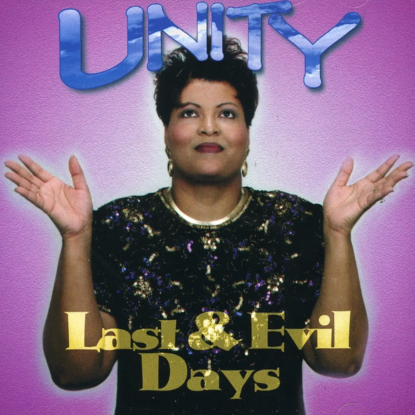 Unity LAST & EVIL DAYS CD
