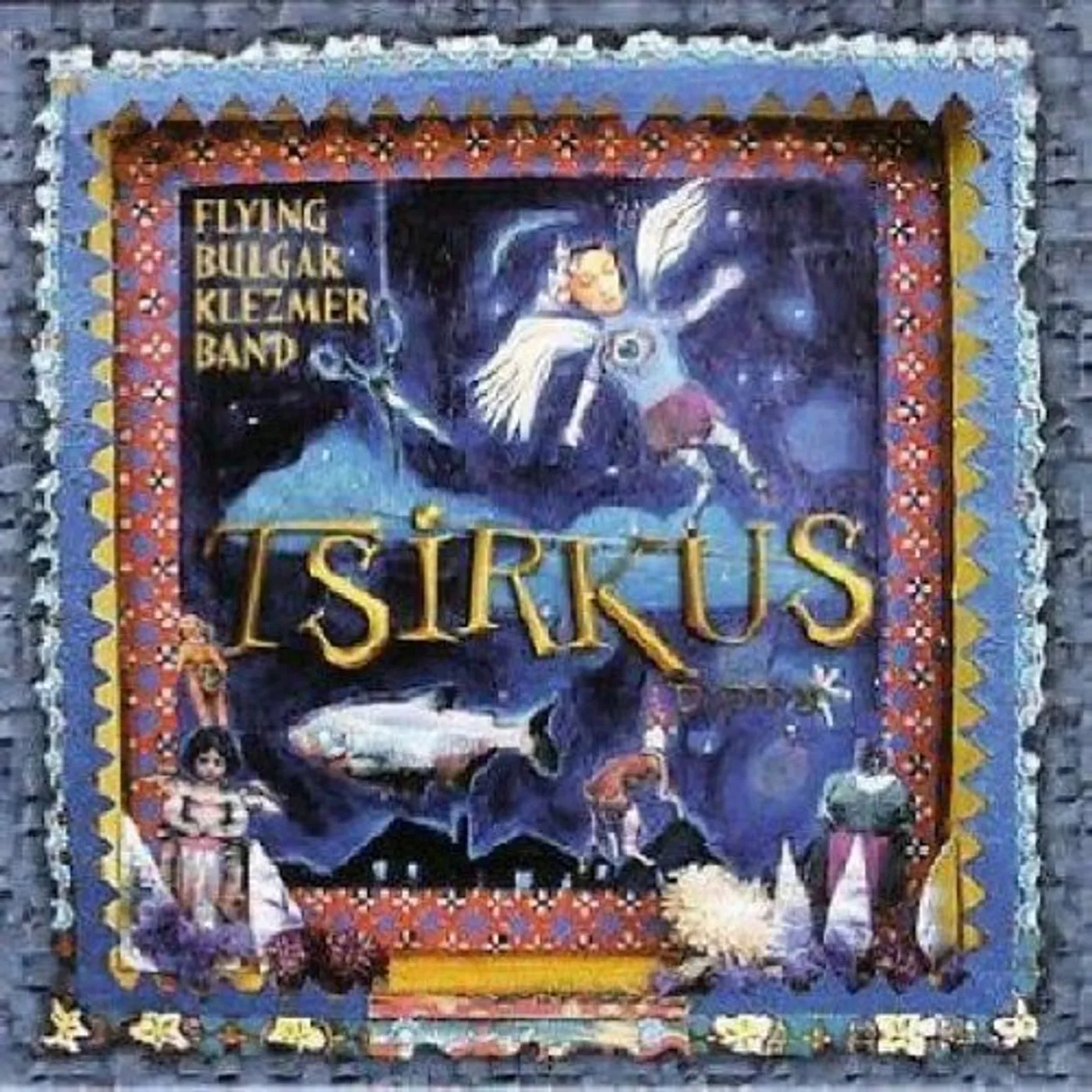 Flying Bulgar Klezmer Band TSIRKUS CD