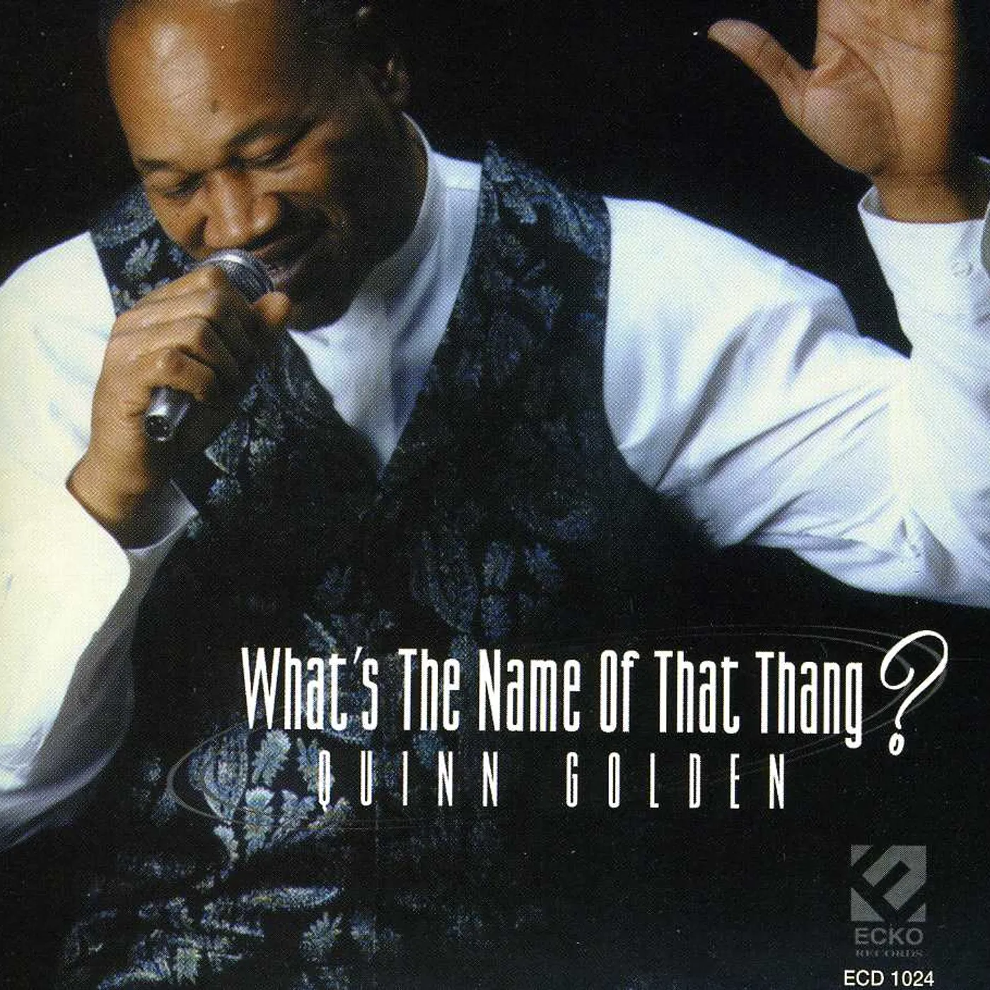 Quinn Golden WHAT'S THE NAME OF THAT THANG CD