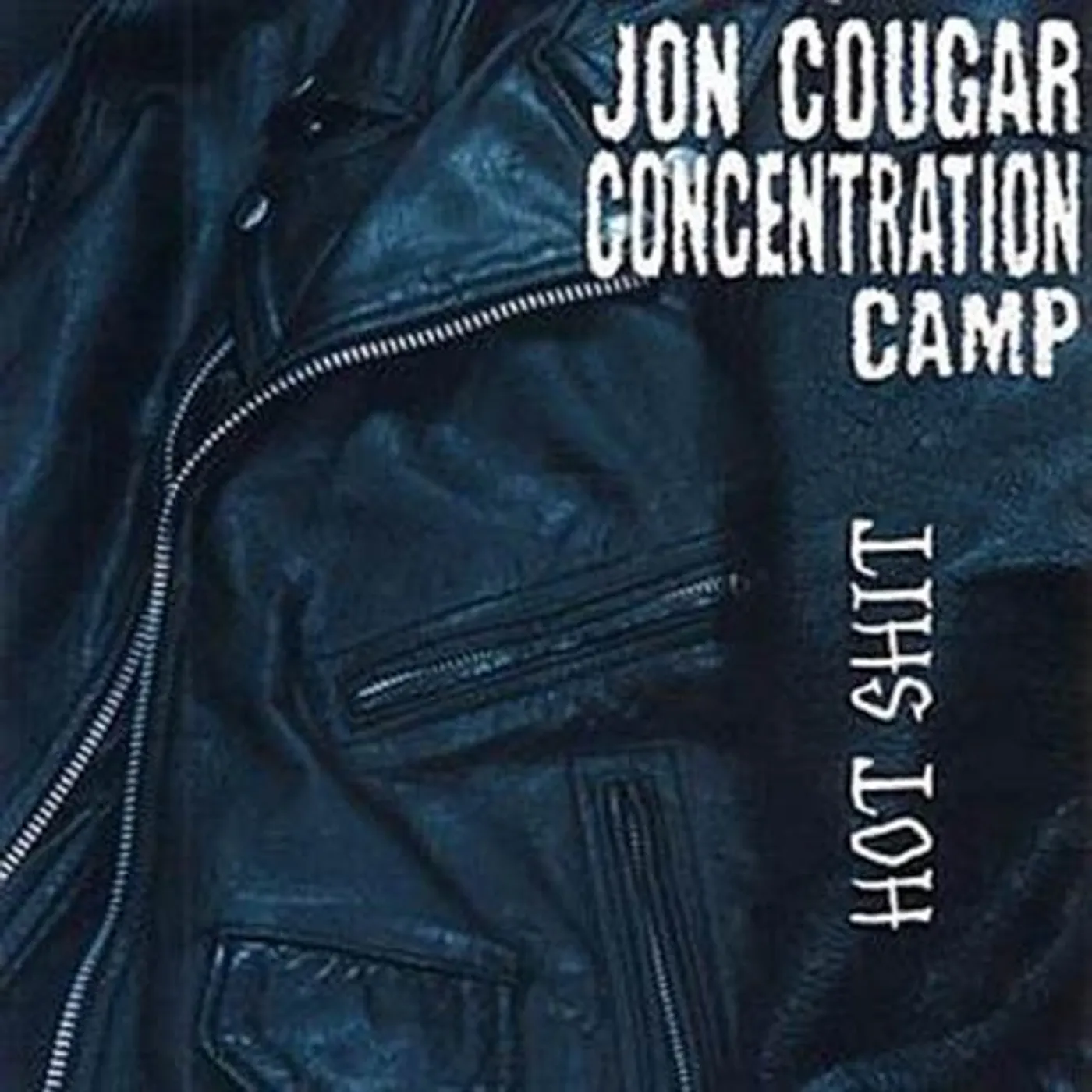 Jon Cougar Concentration Camp HOT SHIT CD