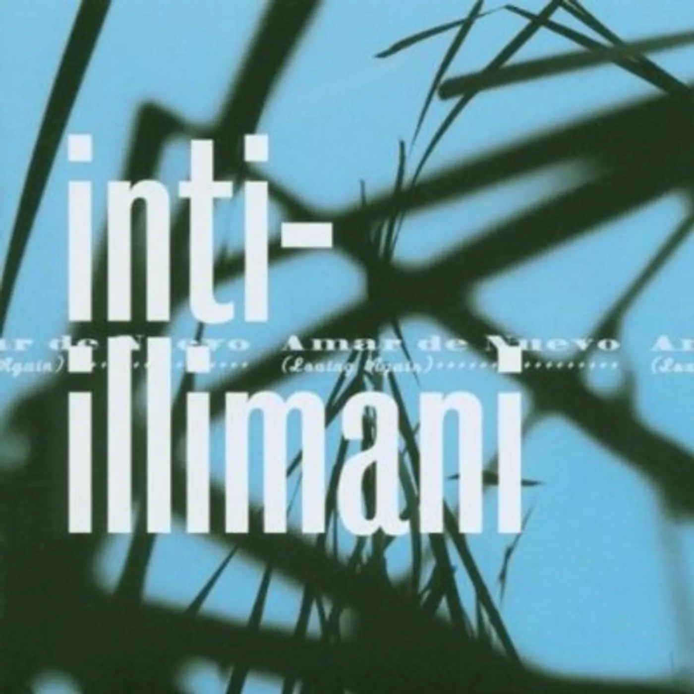 Inti-Illimani AMAR DE NUEVO CD