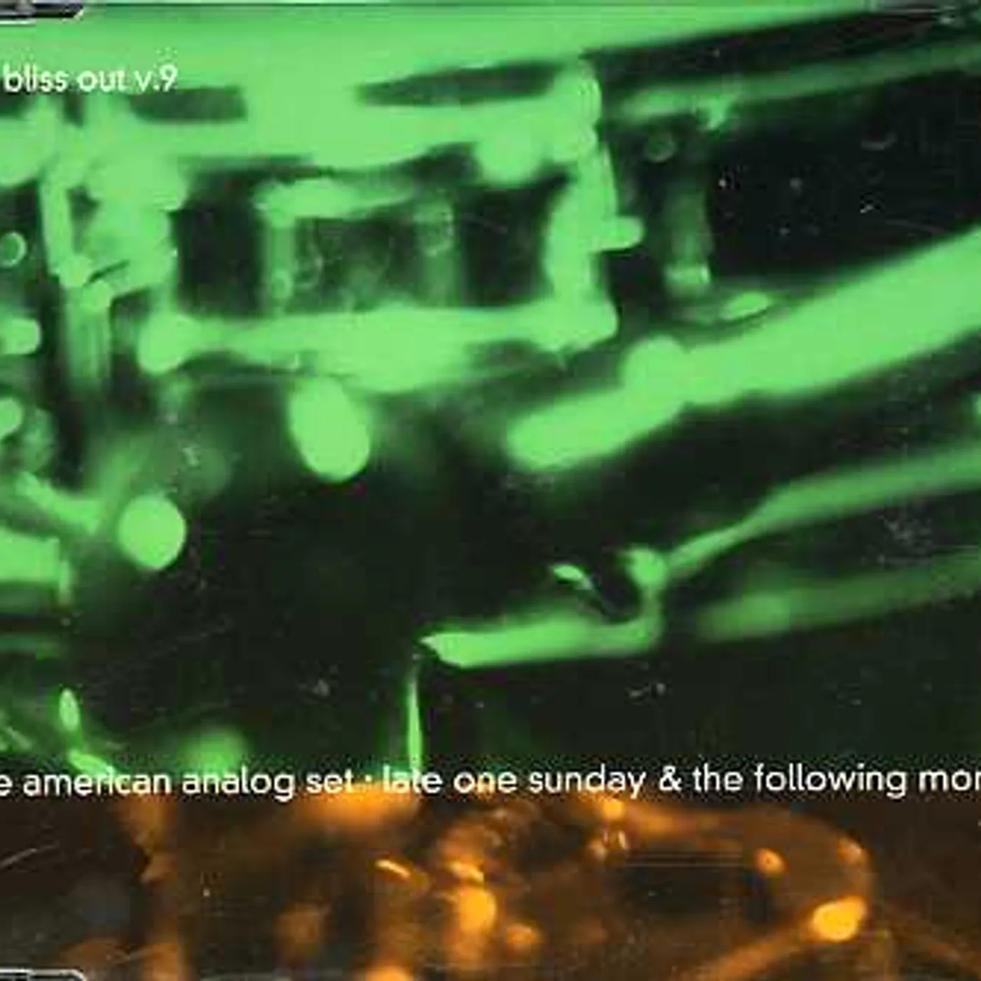 The American Analog Set LATE ONE SUNDA: BLISS OUT 9 CD