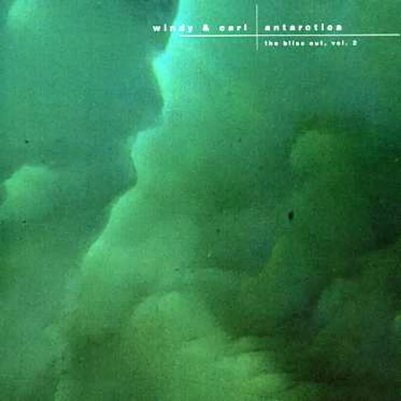 Windy & Carl ANTARTICA: BLISS OUT 2 CD
