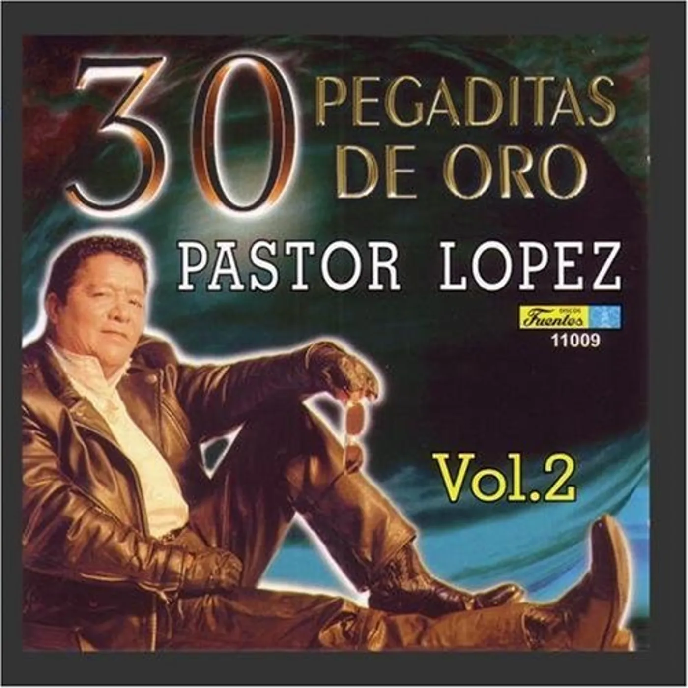 Pastor Lopez 30 PEGADITAS DE ORO 2 CD