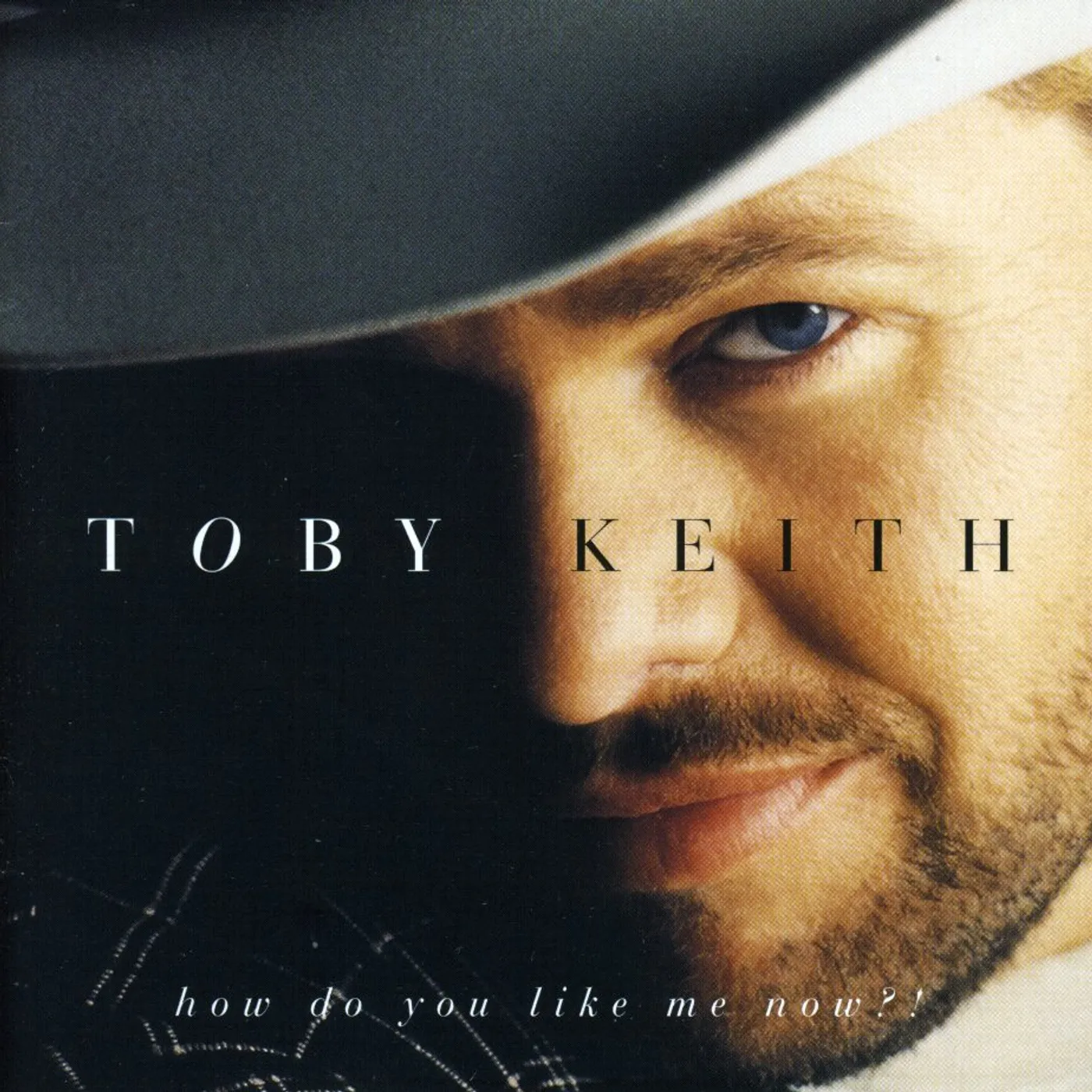 Toby Keith HOW DO YOU LIKE ME NOW CD