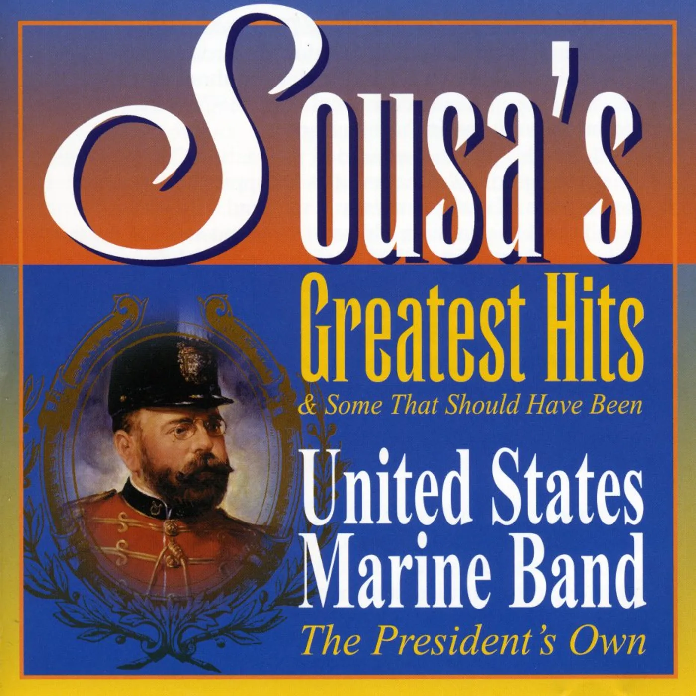 United States Marine Band SOUSA'S GREATEST HITS CD