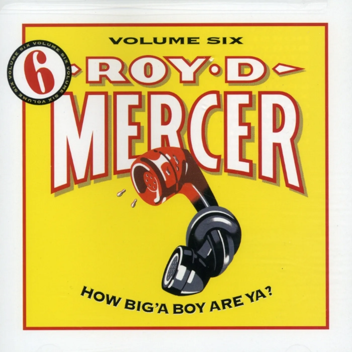 Roy D. Mercer HOW BIG'A BOY ARE YA 6 CD