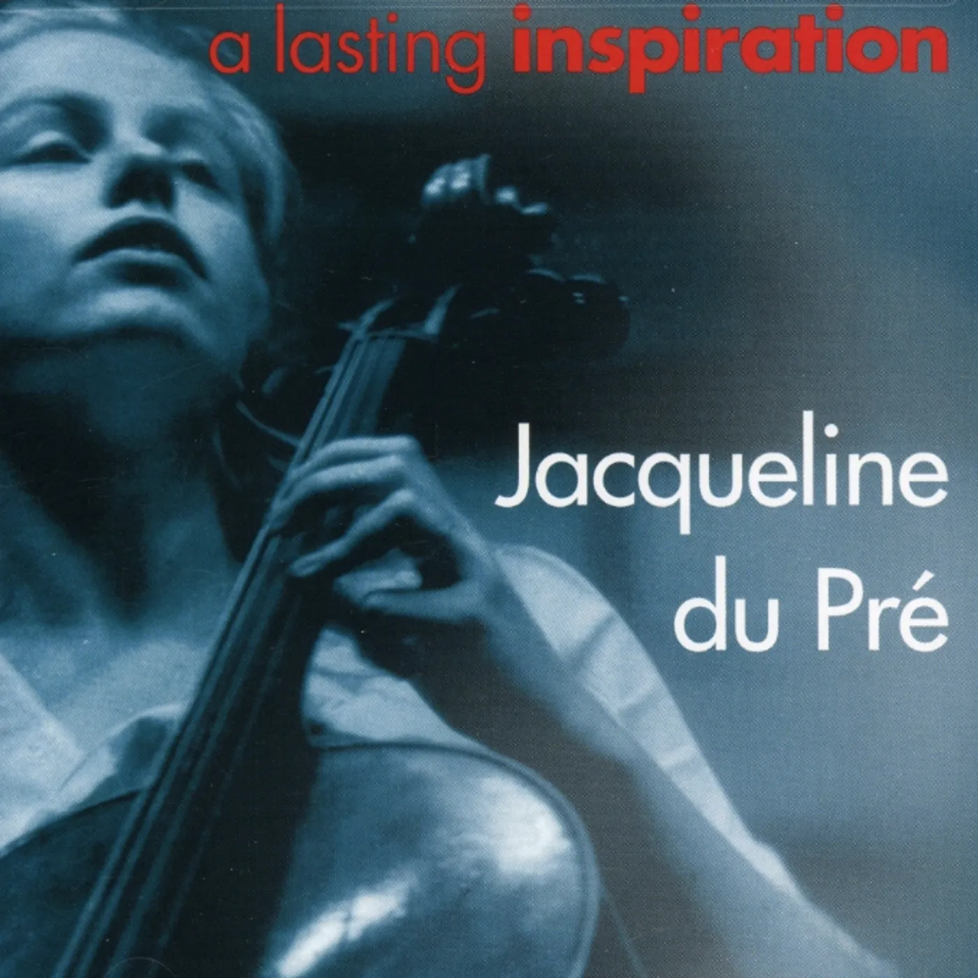 Jacqueline du Pré LASTING INSPIRATION CD