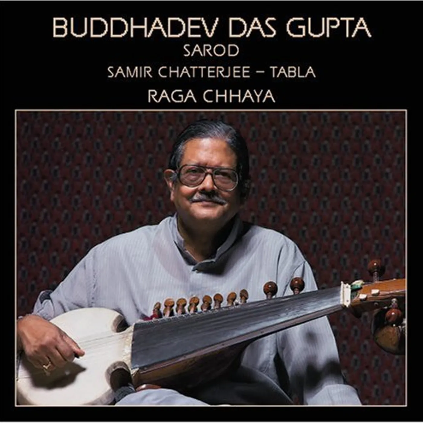 Buddhadev Das Gupta RAGA CHHAYA CD