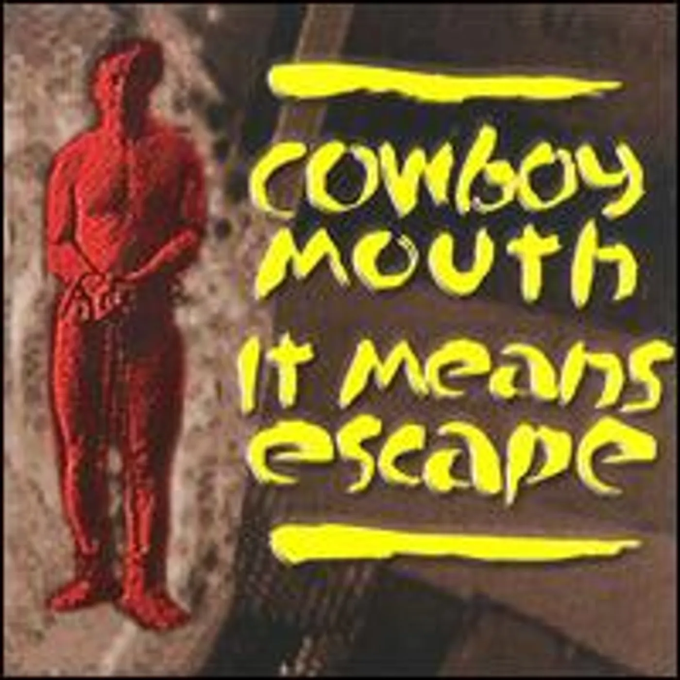 Cowboy Mouth IT MEANS ESCAPE CD