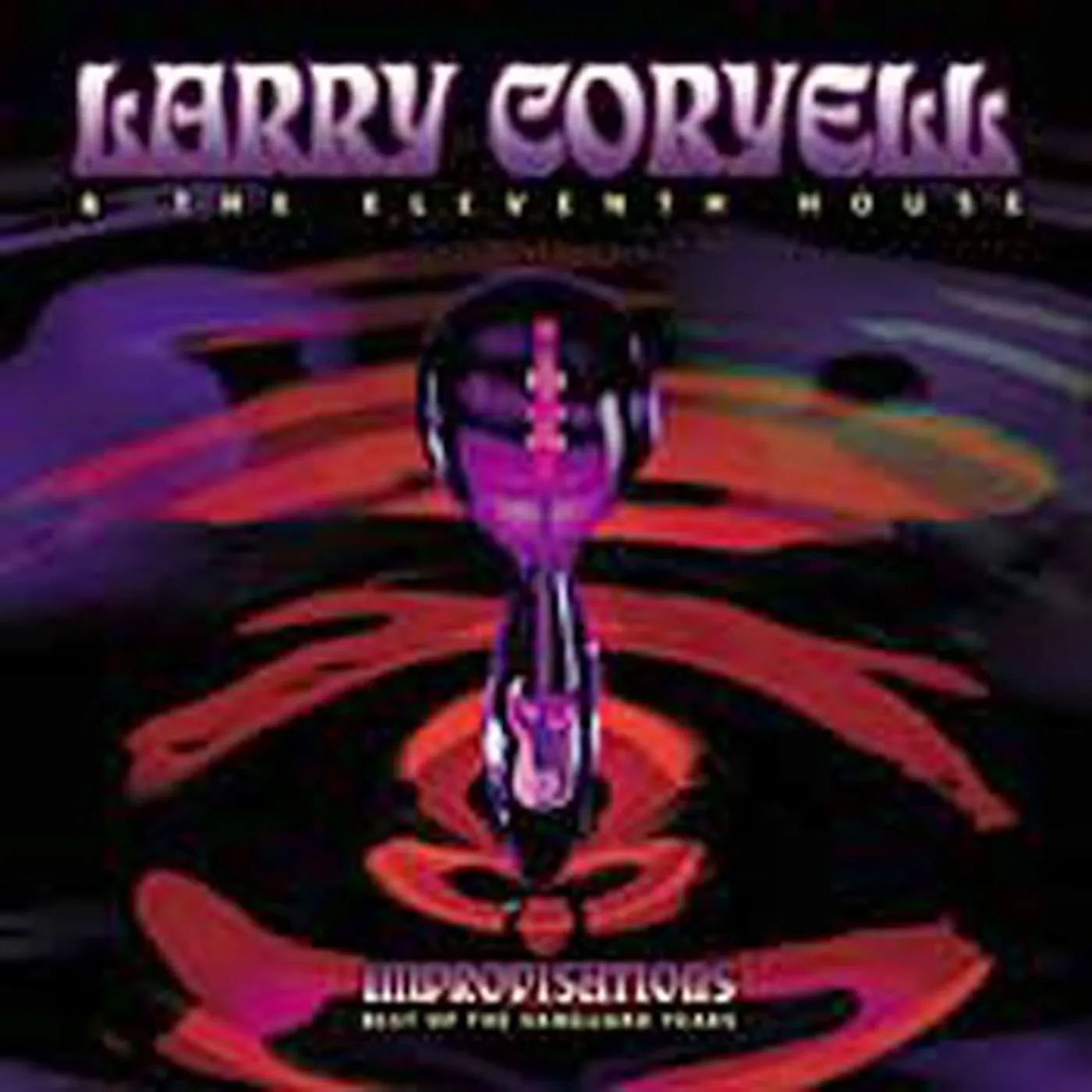 Larry Coryell IMPROVISATIONS: BEST OF VANGUARD YEARS CD