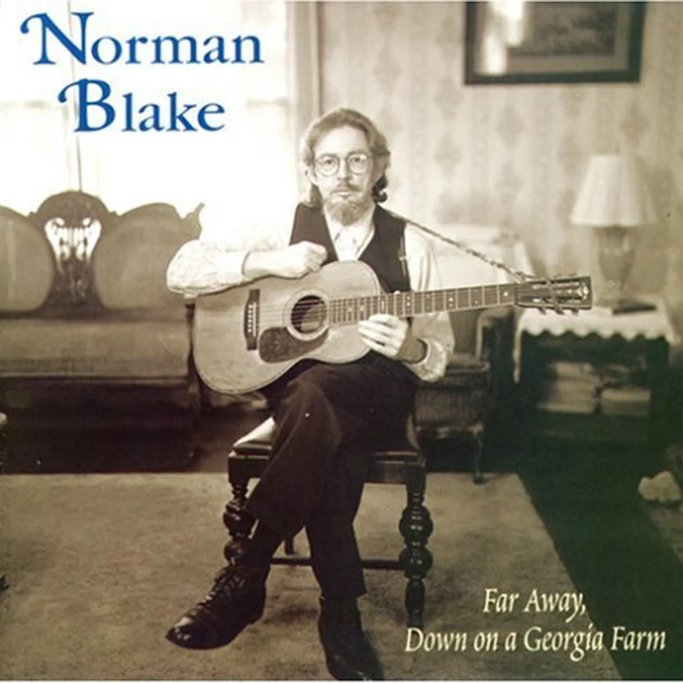 Norman Blake FAR AWAY DOWN ON A GEORGIA FARM CD