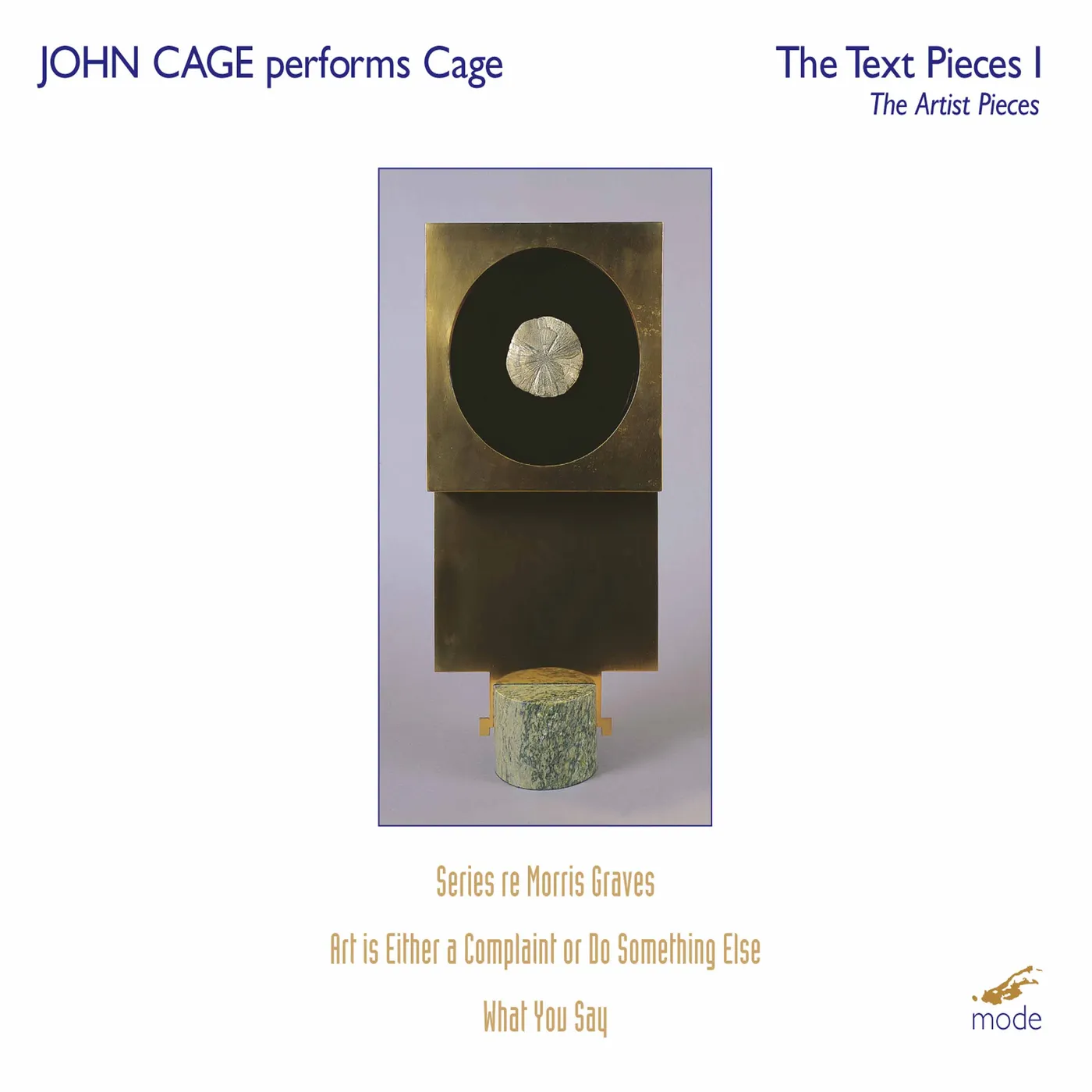 Cage TEXT PIECES I: SERIES RE MORRIS GRAVES CD