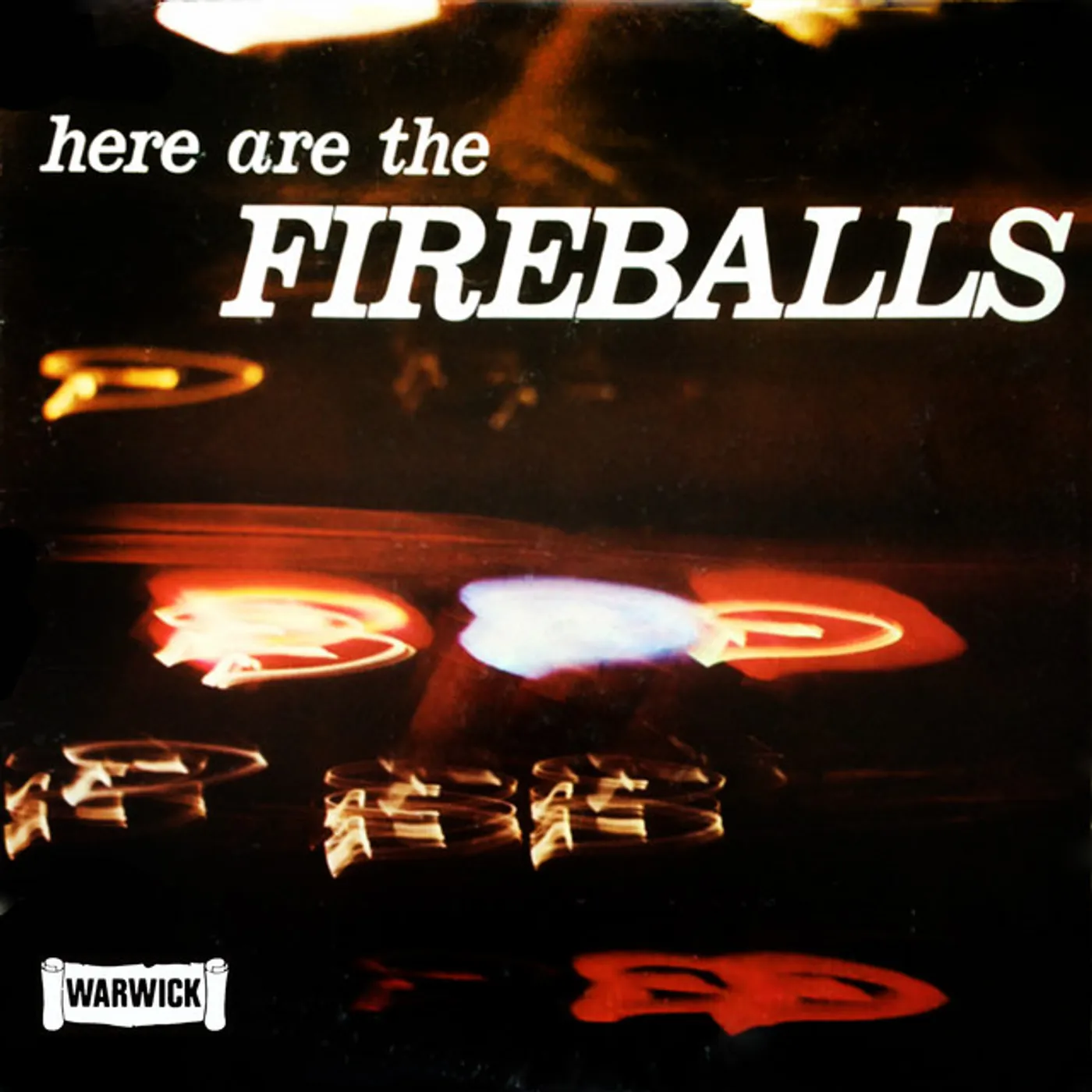 HERE ARE THE FIREBALLS CD