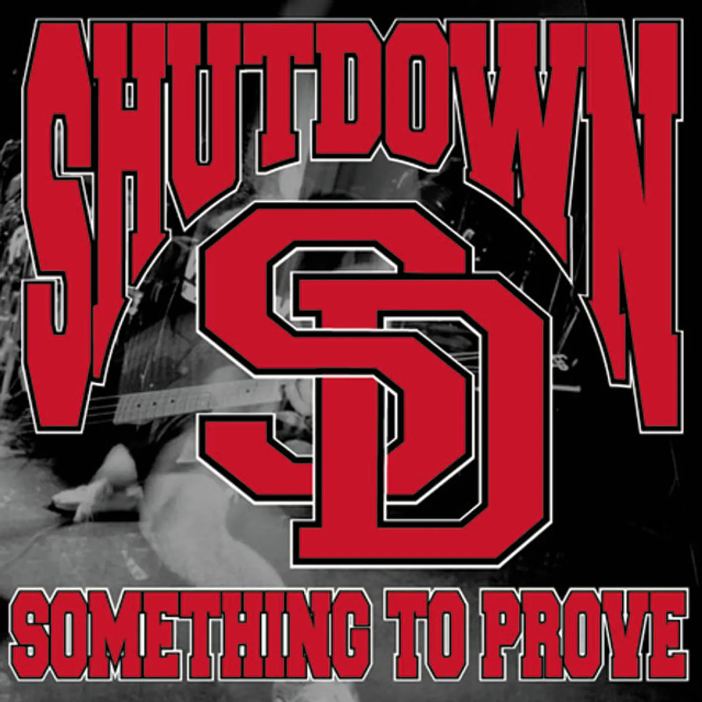 Shutdown Something to Prove Vinyl Record