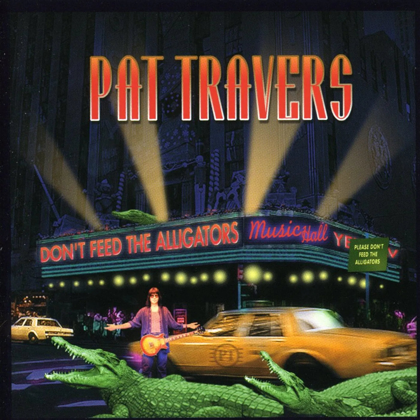 Pat Travers DON'T FEED THE ALLIGATORS CD