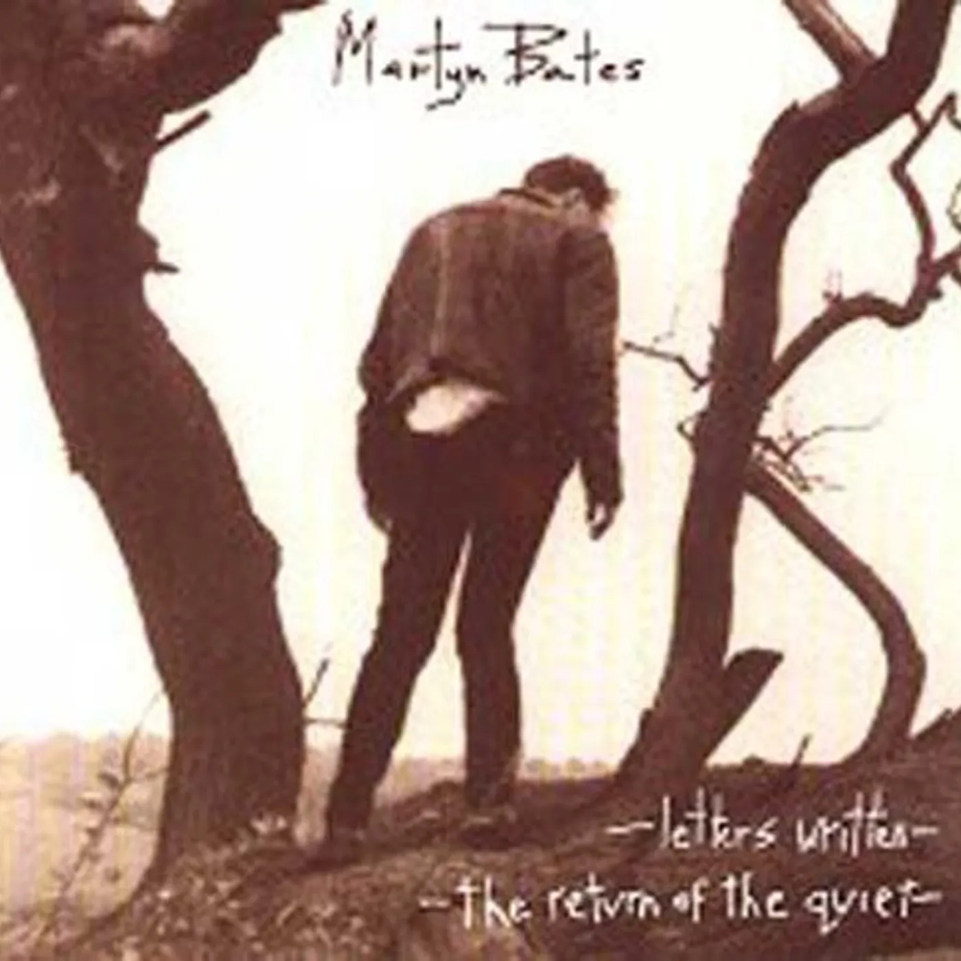 Martyn Bates LETTERS WRITTEN & THE RETURN OF THE QUIET CD