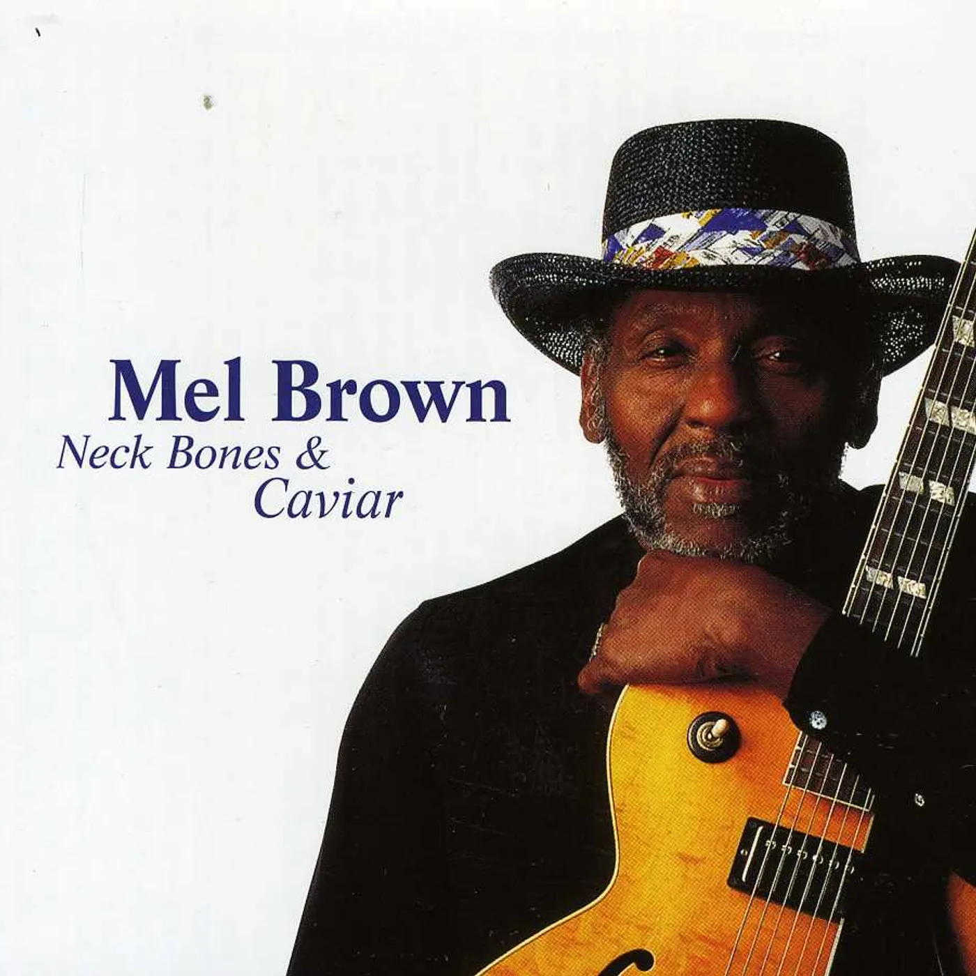 Mel Brown NECK BONES & CAVIAR CD