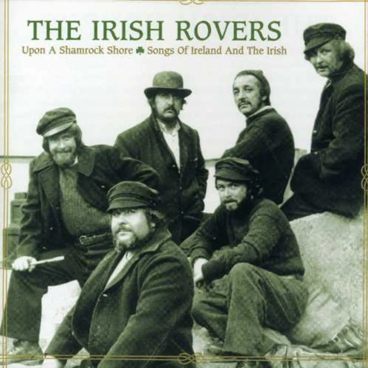 The Irish Rovers UPON A SHAMROCK SHORE / SONGS OF IRELAND & IRISH CD