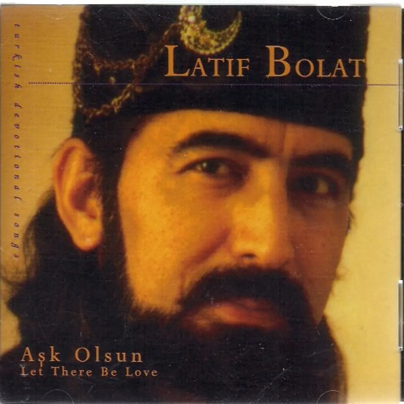 Latif Bolat ASK OLSUN: LET THERE BE LOVE CD