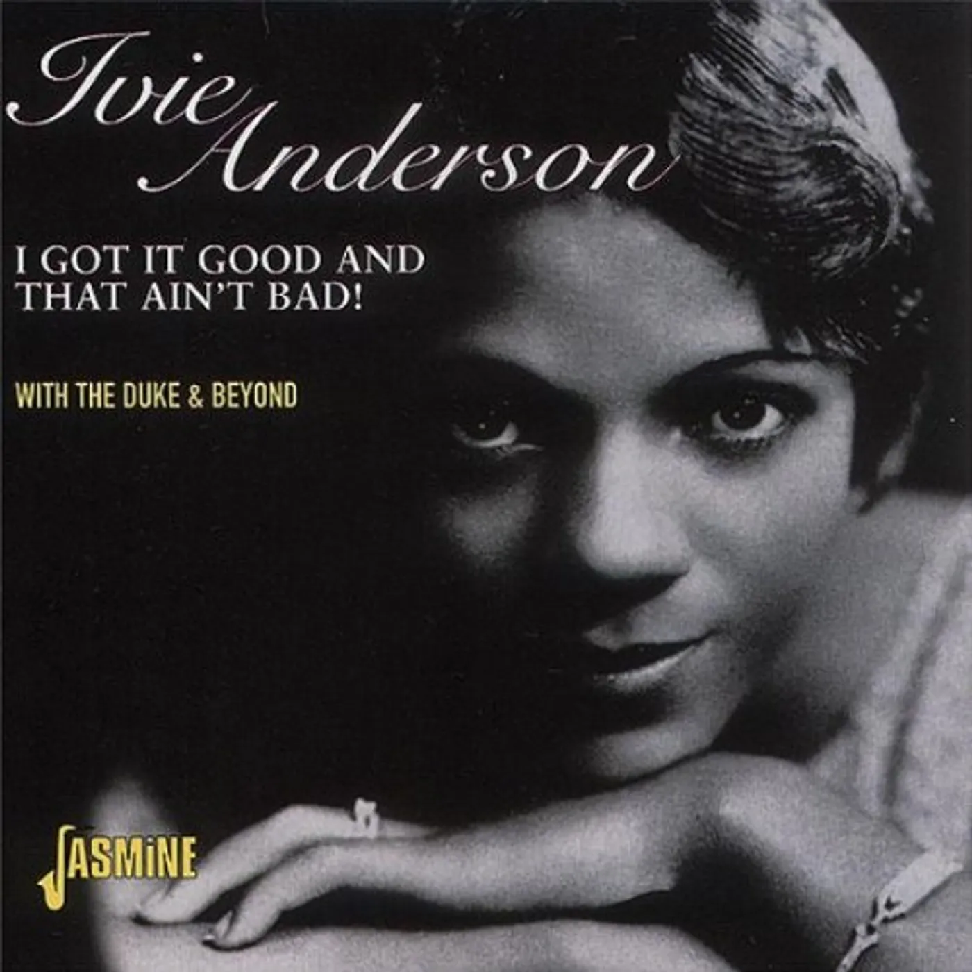 Ivie Anderson I GOT IT GOOD & THAT AIN'T BAD CD