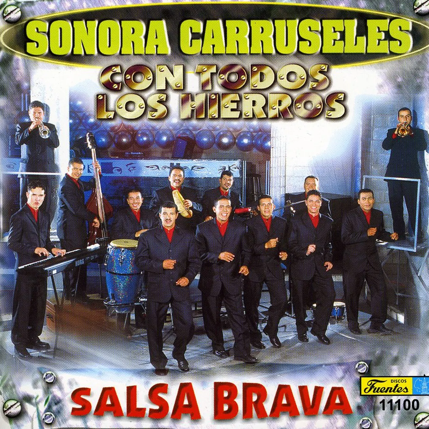 Sonora Carruseles SALSA BRAVA 2000 CON TODOS LOS HIERROS CD