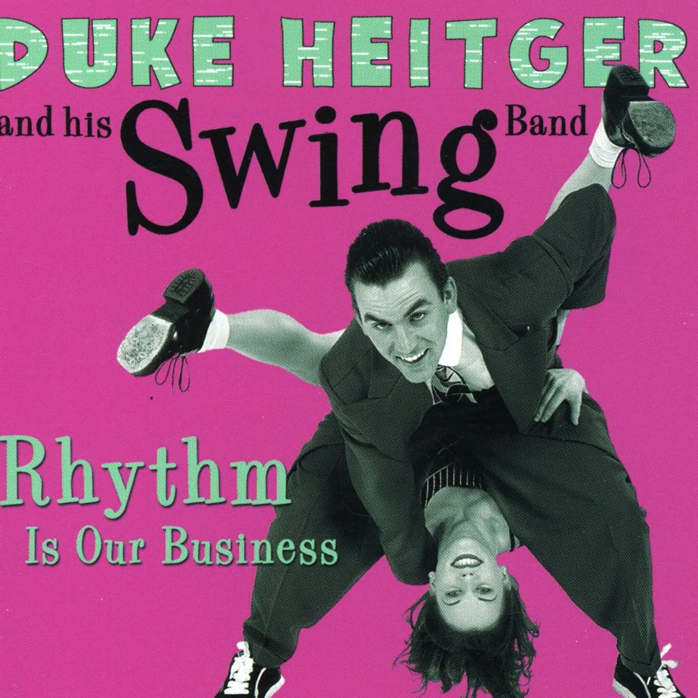 Duke Heitger & His Swing Band RHYTHM IS OUR BUSINESS CD