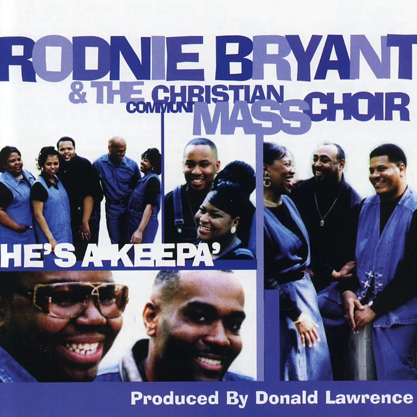 Rodnie Bryant & CCMC HE'S A KEEPA CD