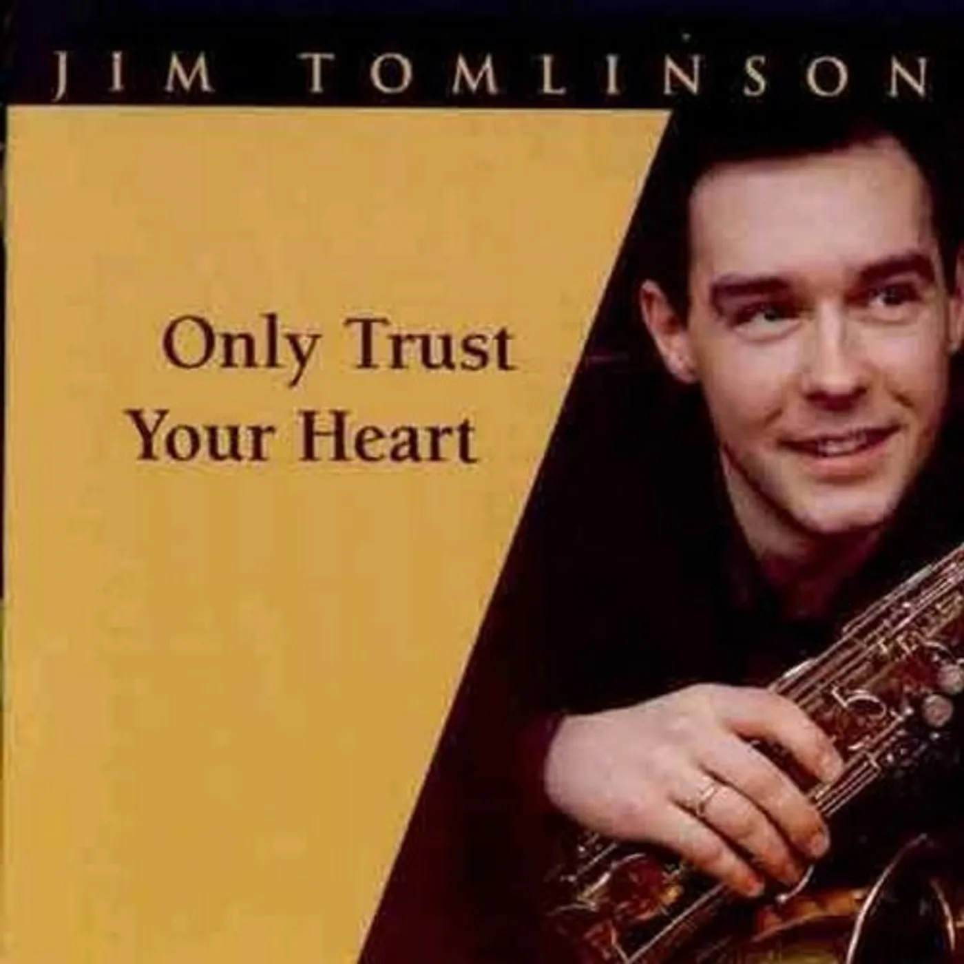 Jim Tomlinson ONLY TRUST YOUR HEART CD