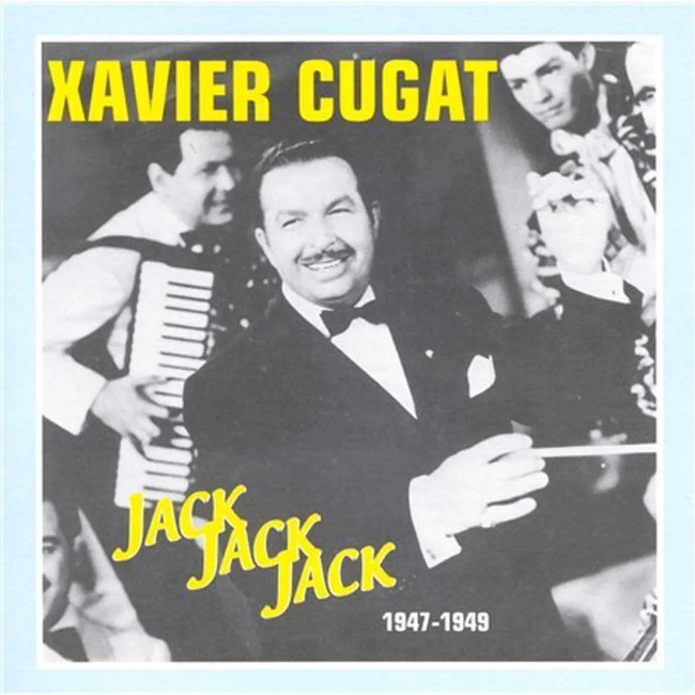 Xavier Cugat JACK JACK JACK 1947-49 CD