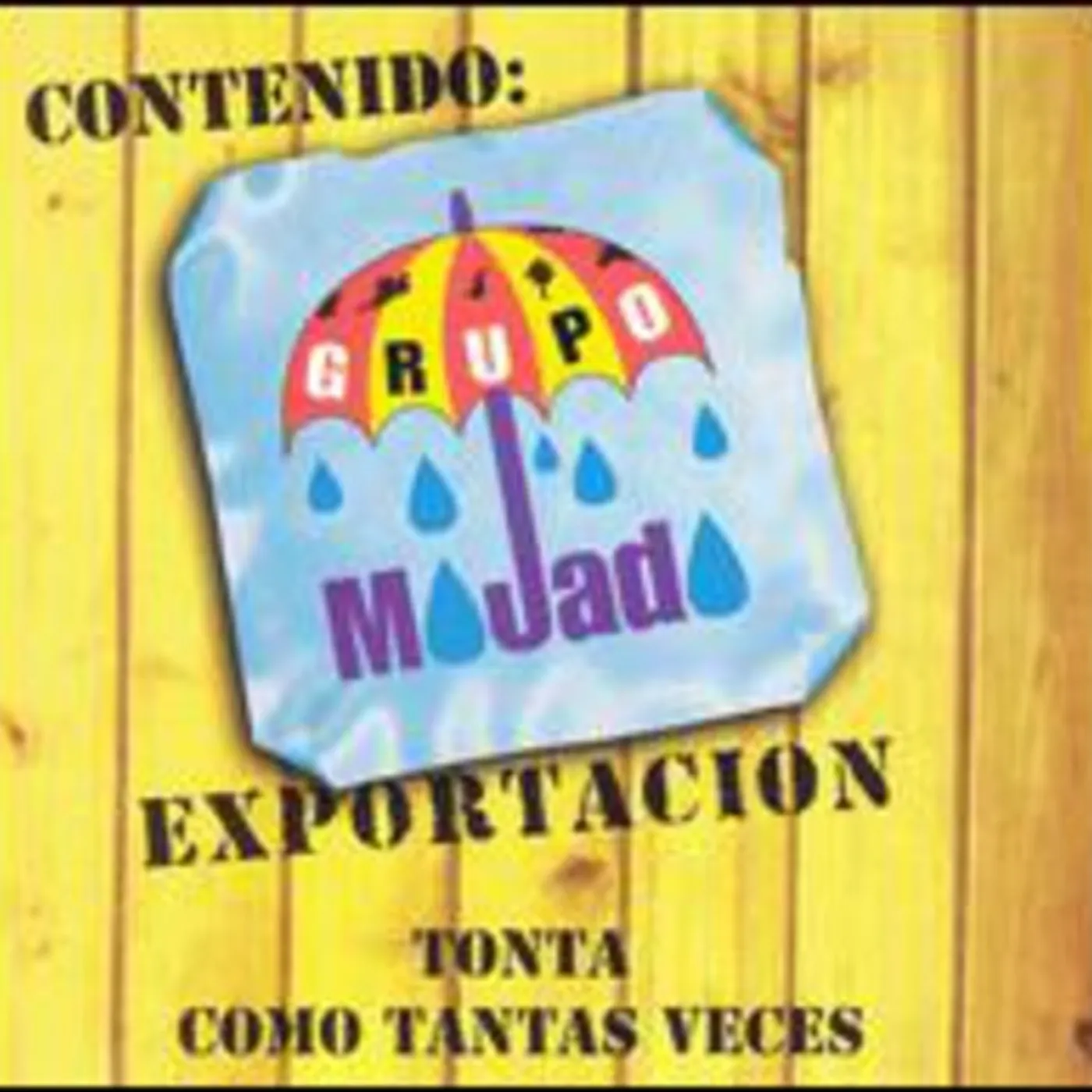 Grupo Mojado TONTA CD