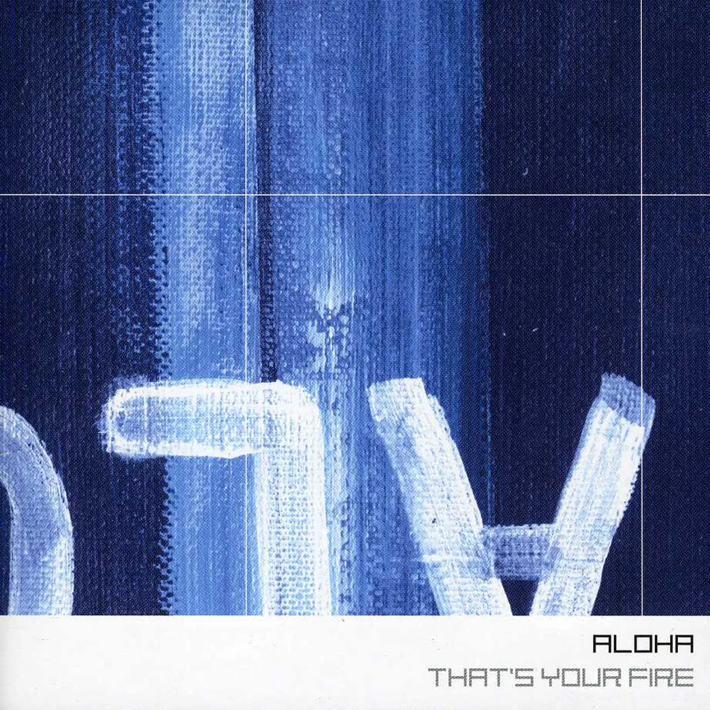 Aloha THAT'S YOUR FIRE CD