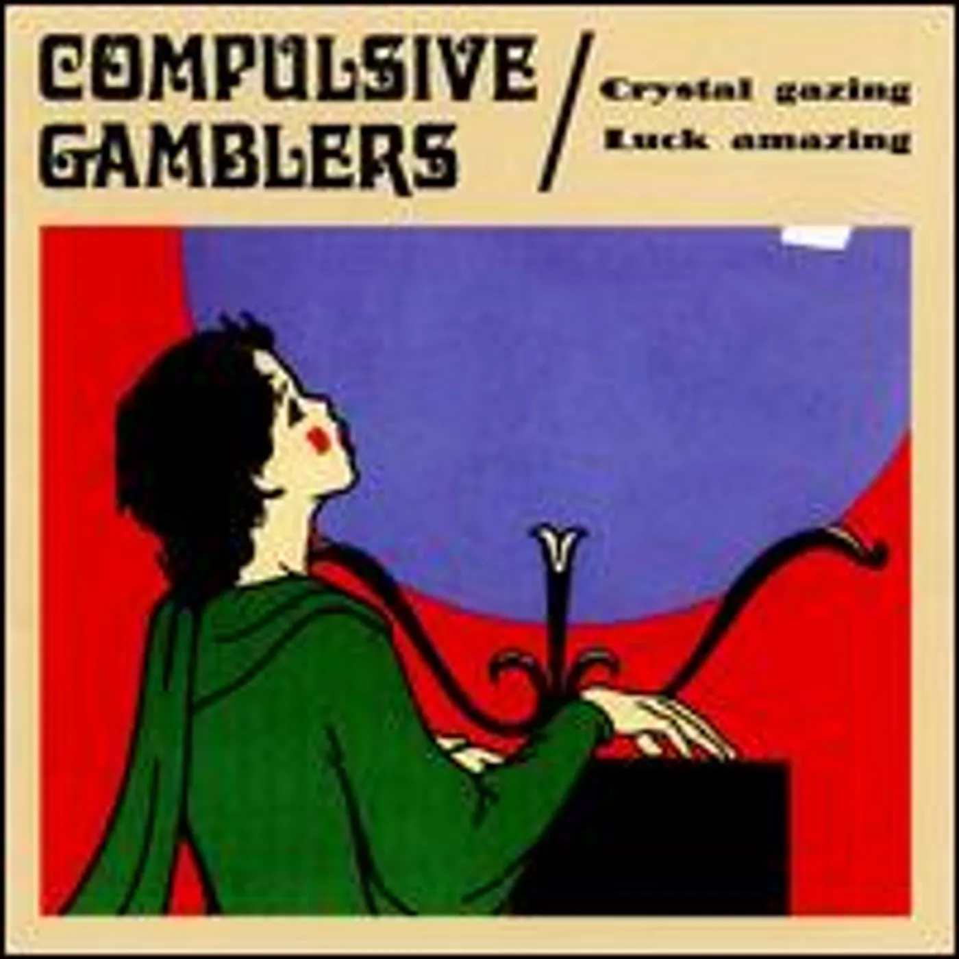 Compulsive Gamblers CRYSTAL GAZING LUCK AMAZING CD