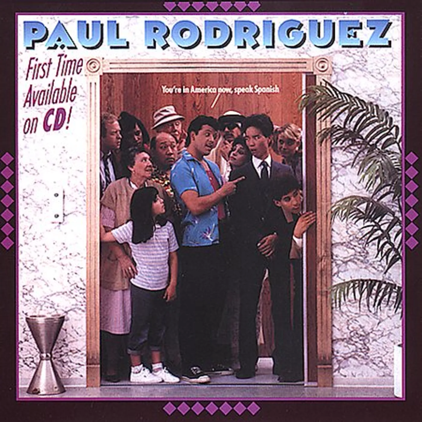 Paul Rodriguez YOU'RE IN AMERICA NOW SPEAK SPANISH CD