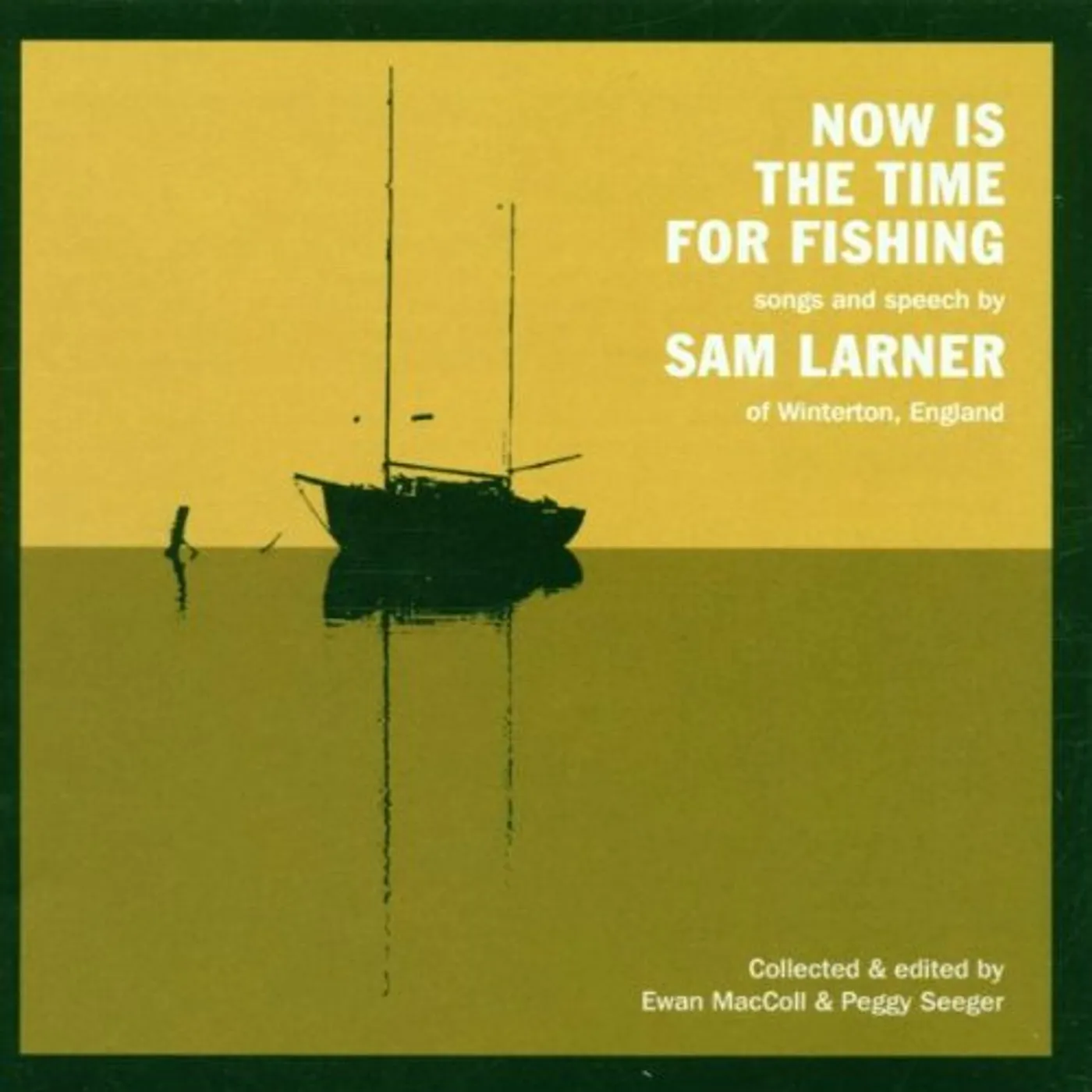 Sam Larner NOW IS TIME FOR FISHING CD