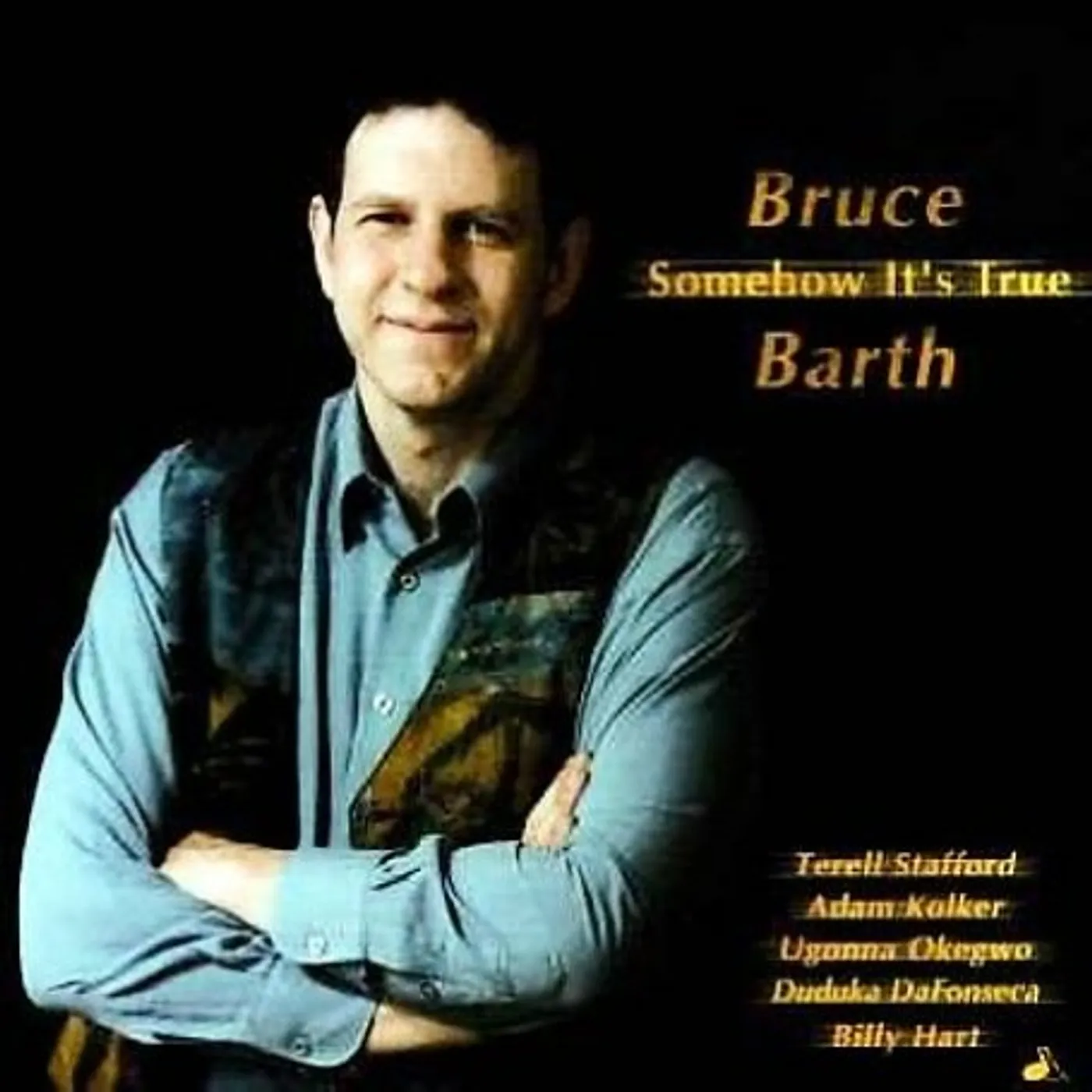 Bruce Barth SOMEHOW IT'S TRUE CD