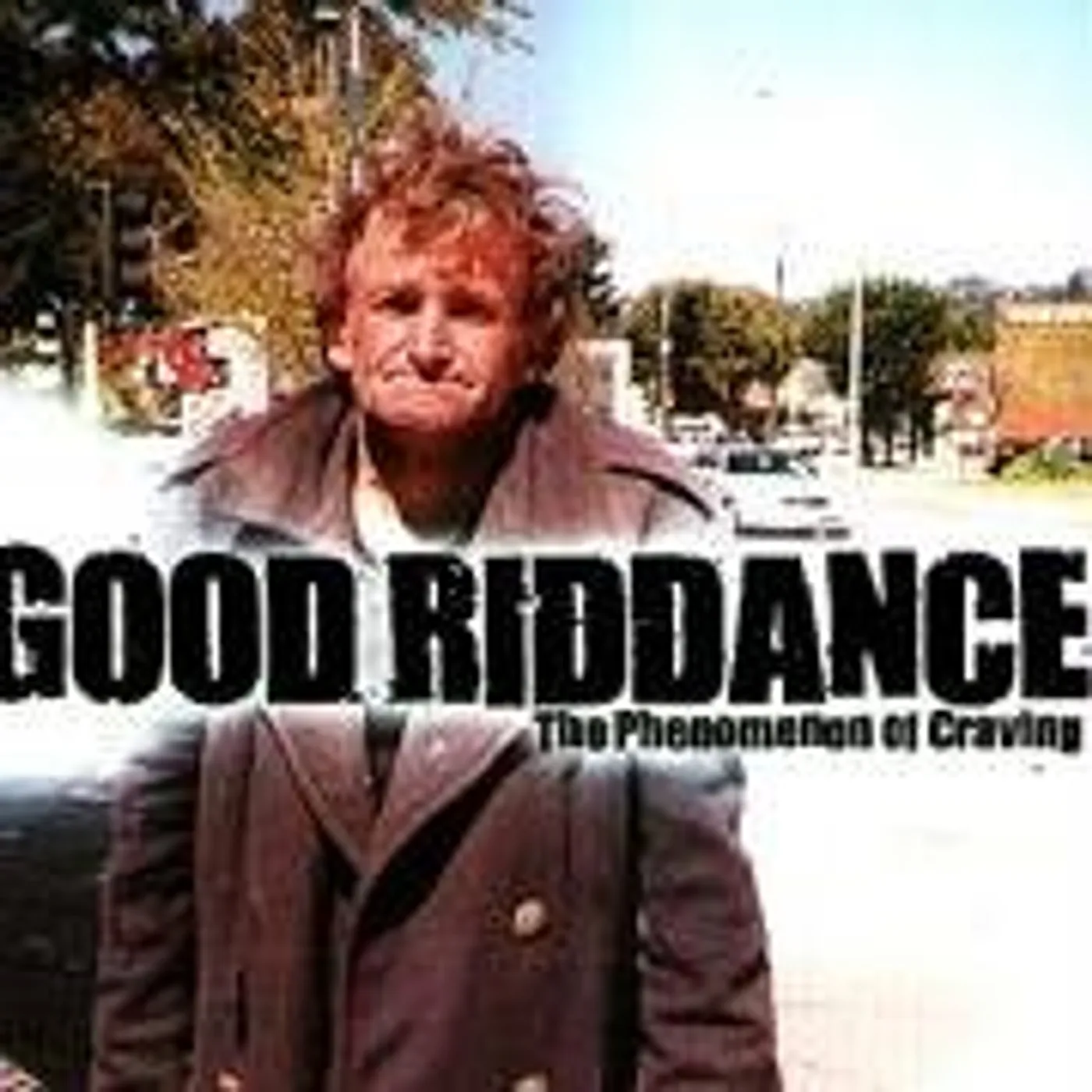 Good Riddance PHENOMENON OF CRAVING CD