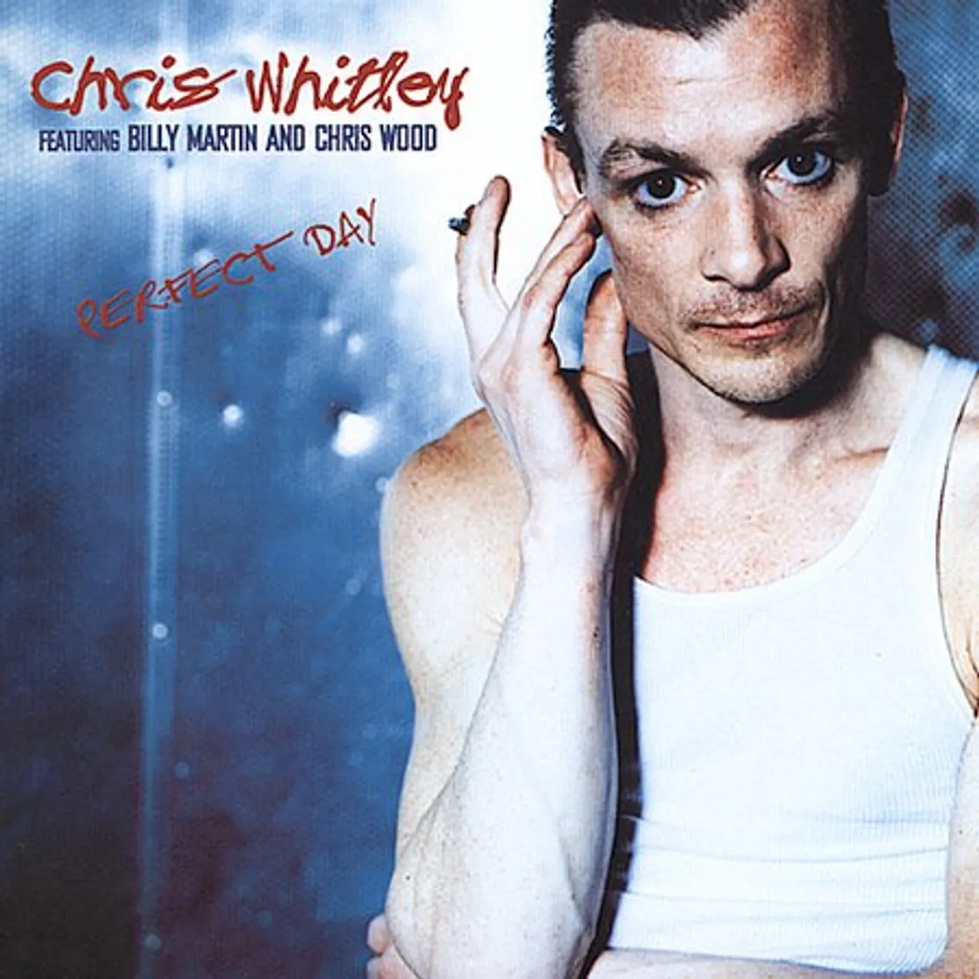 Chris Whitley PERFECT DAY CD