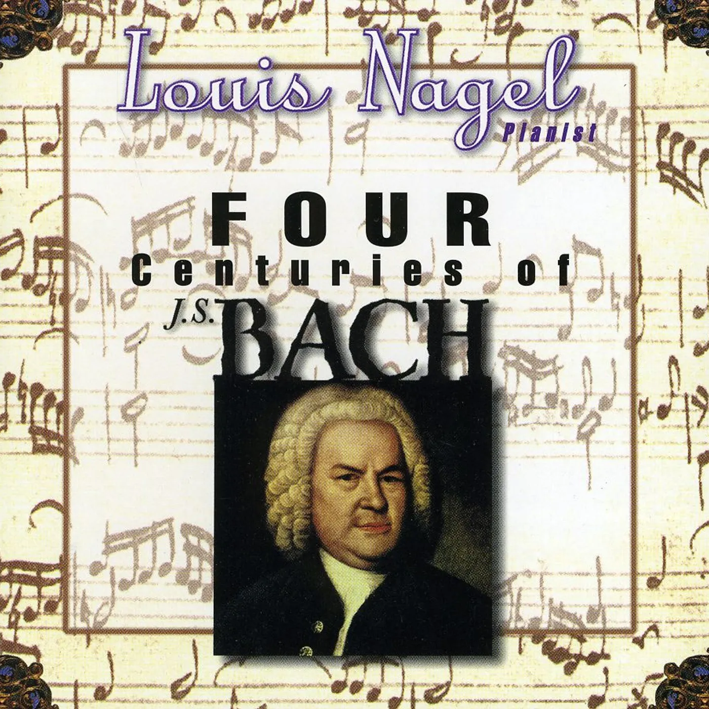 Nagel FOUR CENTURIES OF BACH CD