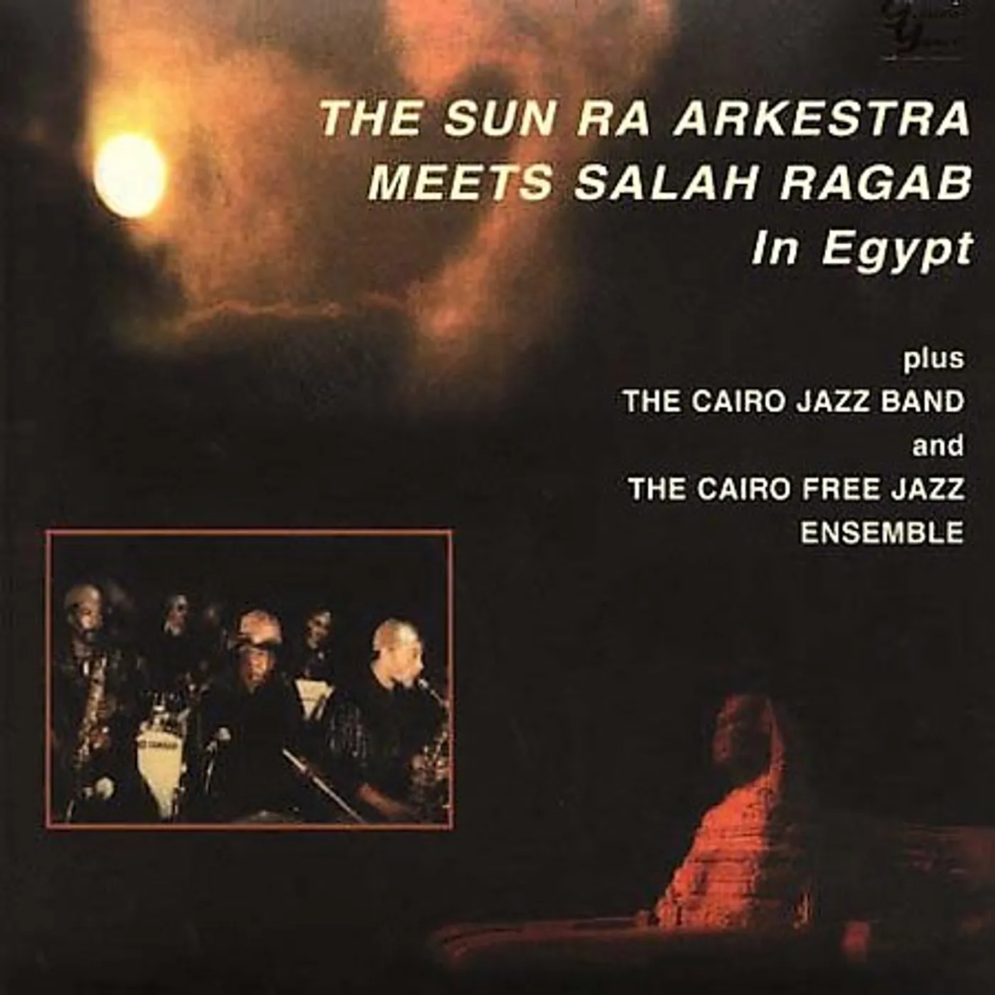 Sun Ra Arkestra MEETS SALAH RAGAB IN EGYPT CD