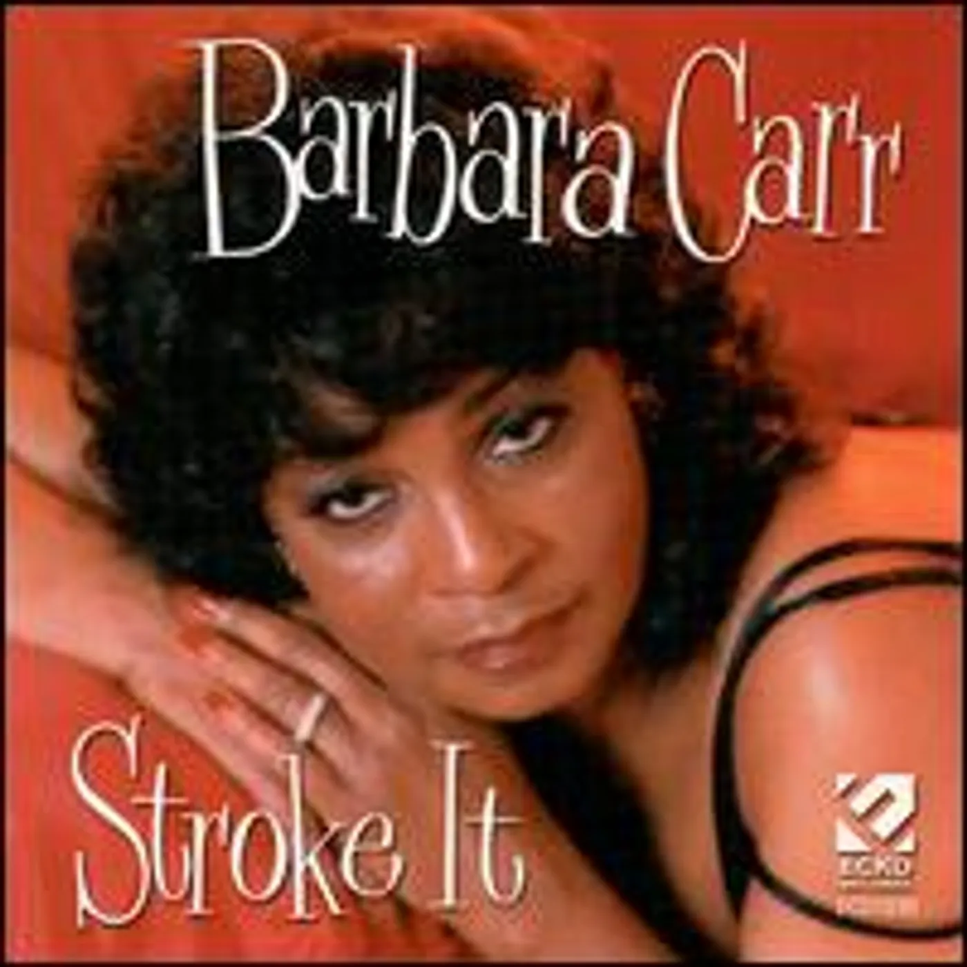 Barbara Carr STROKE IT CD