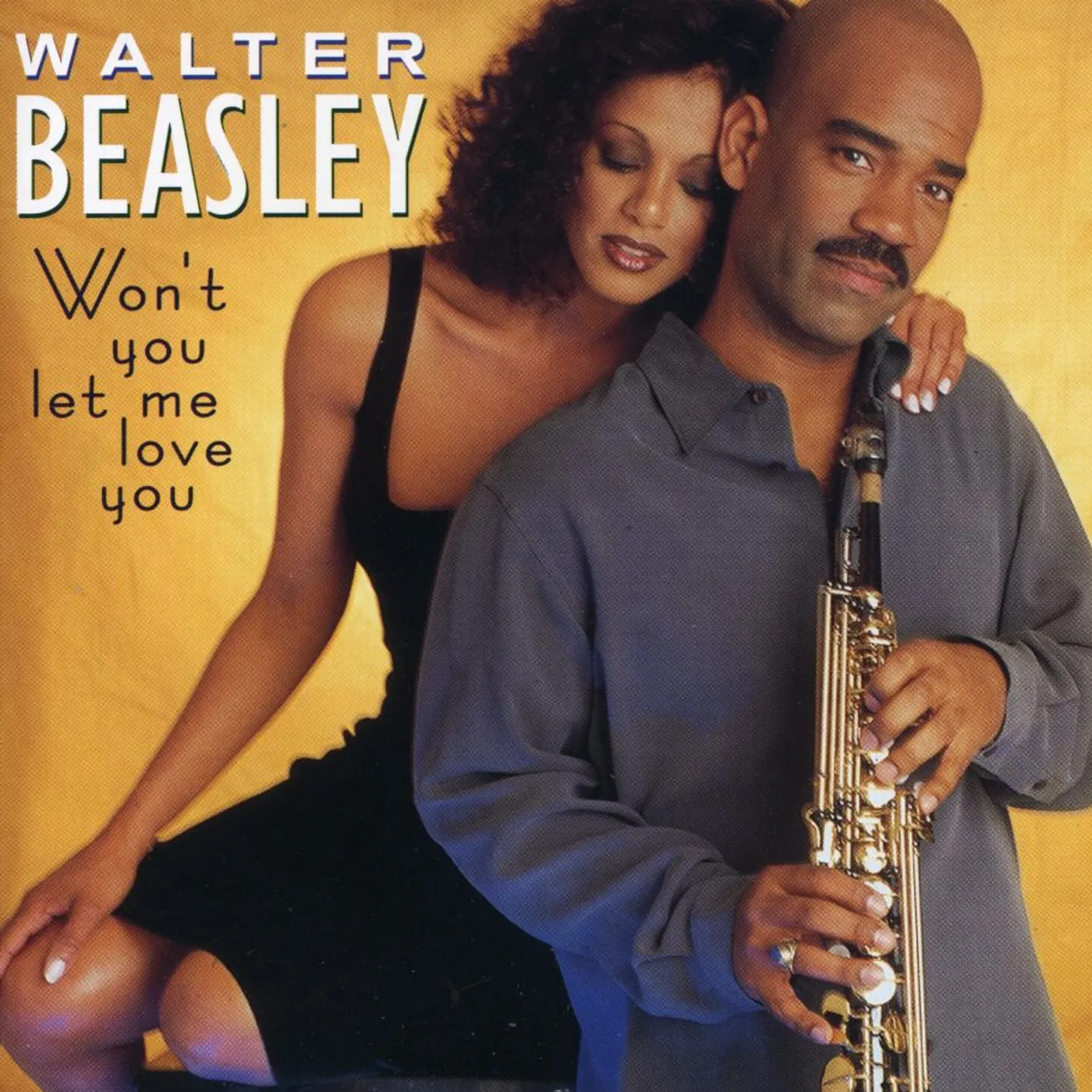 Walter Beasley WON'T YOU LET ME LOVE YOU CD