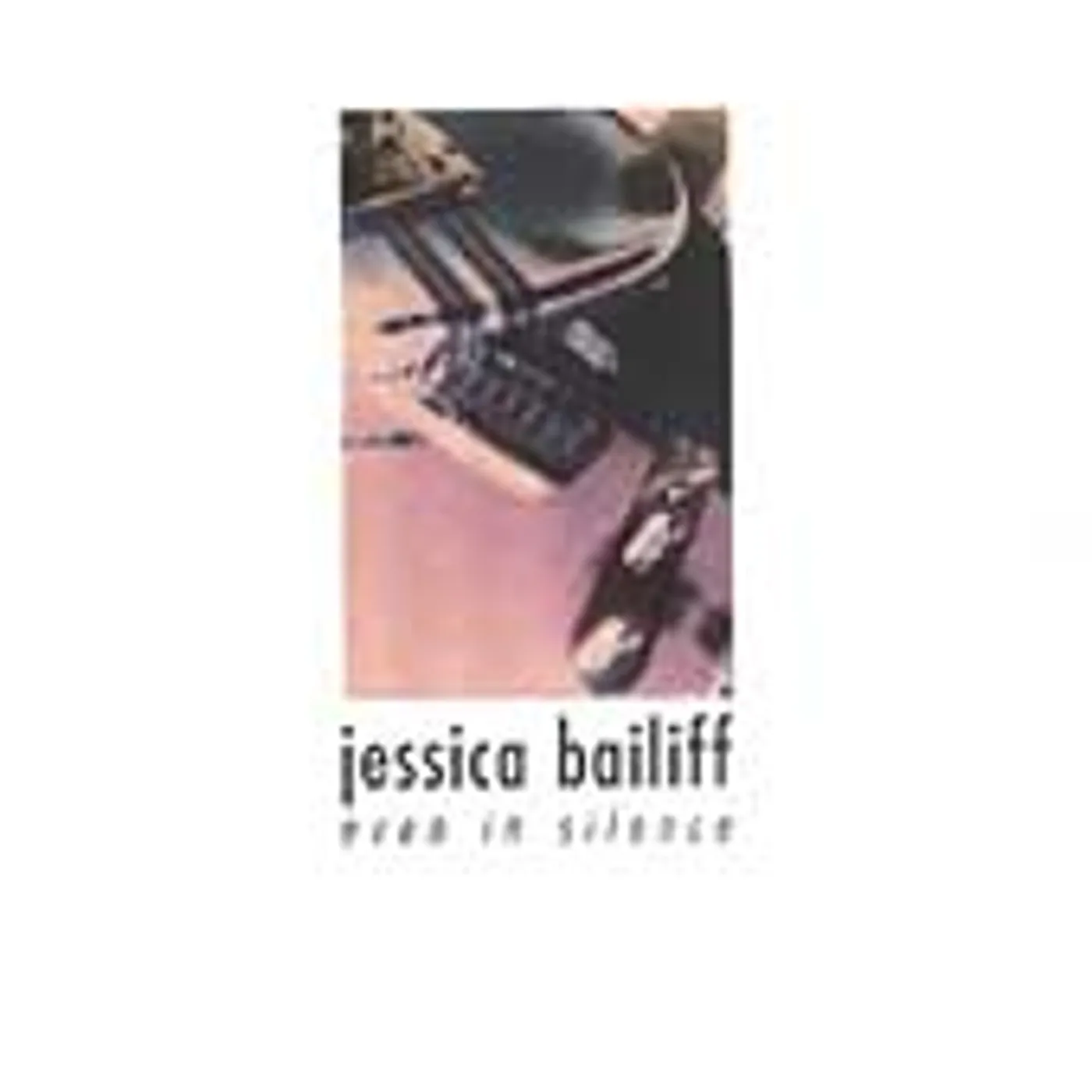 Jessica Bailiff EVEN IN SILENCE CD